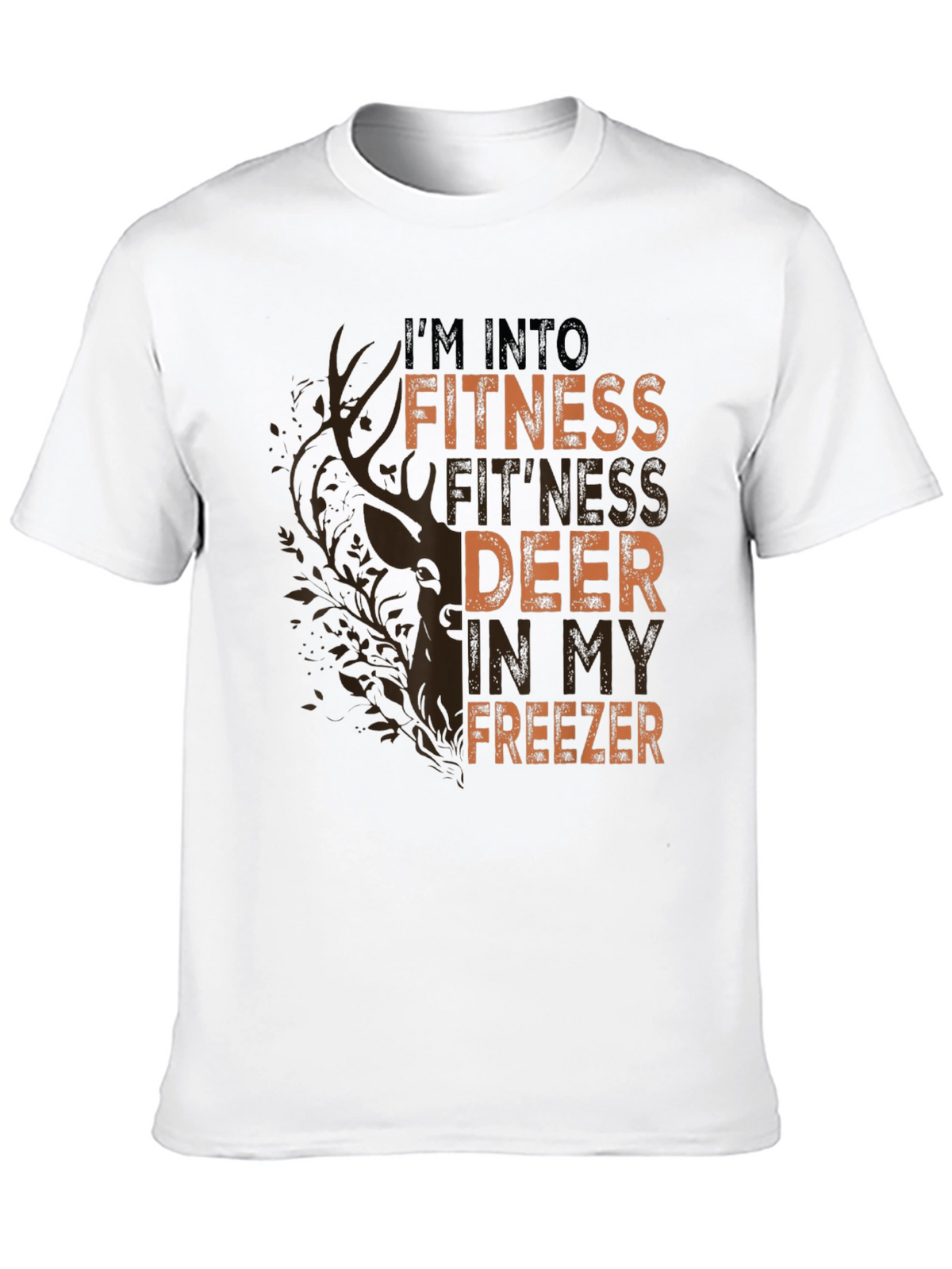 Fitness Deer in My Freezer Graphic T-Shirt