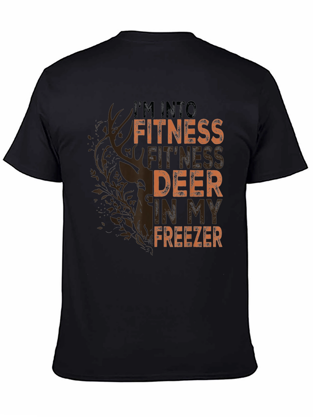 Fitness Deer in My Freezer Graphic T-Shirt