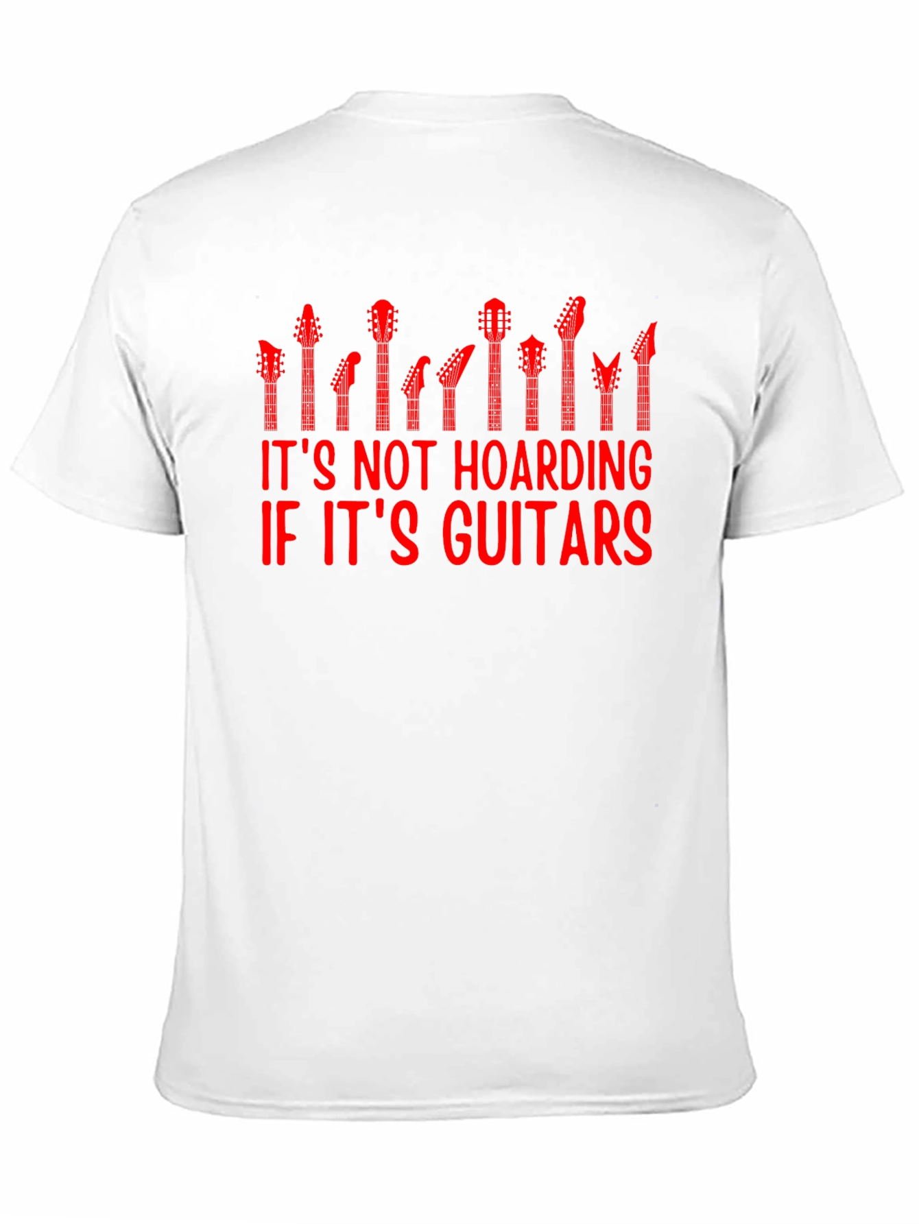 Its Not Hoarding If Its Guitars T-Shirt