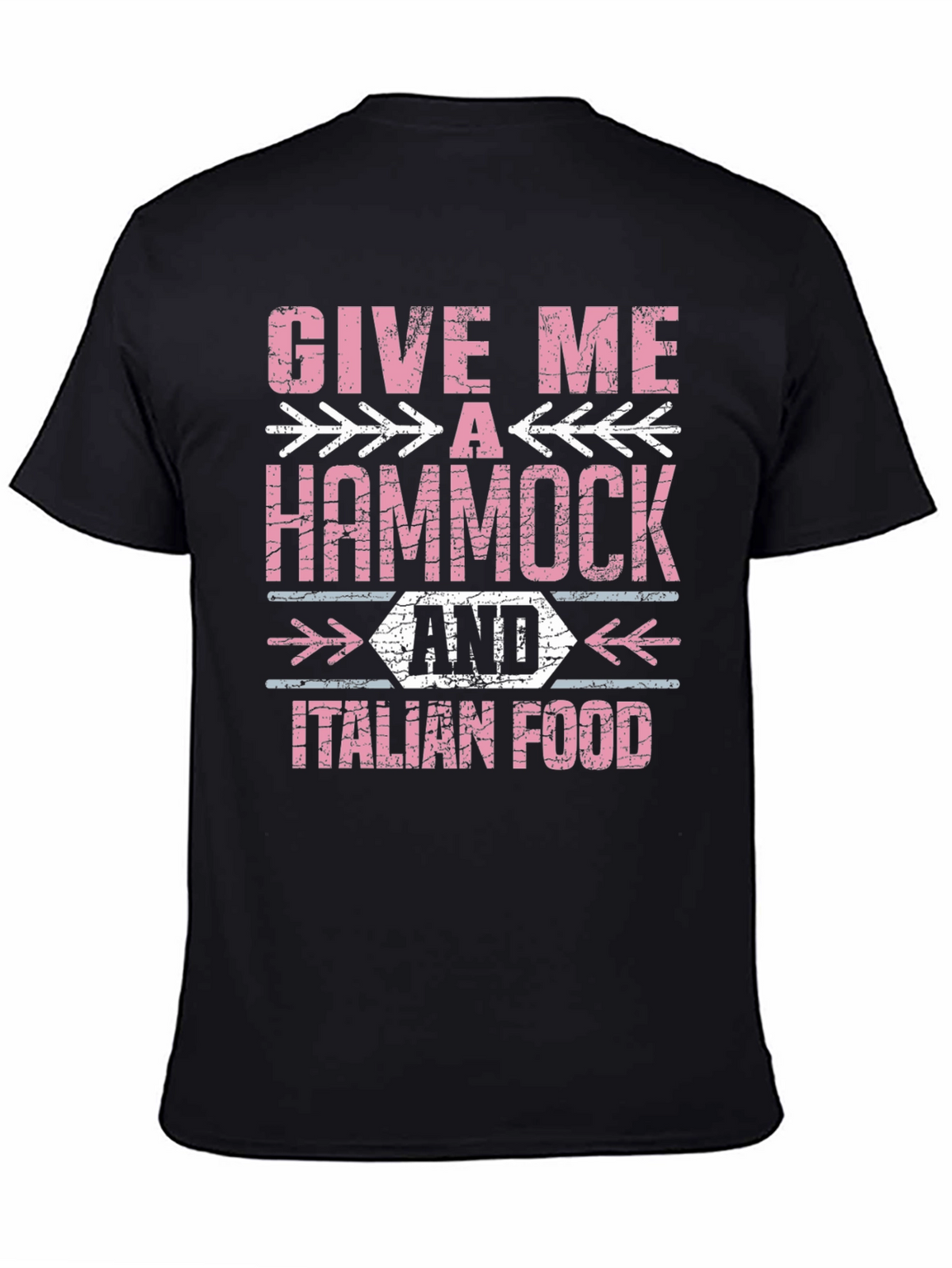 Give Me A Hammock & Italian Food T-Shirt