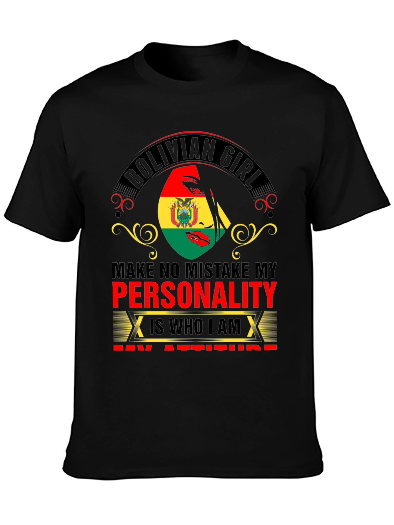 Bolivian Girl Personality Attitude T-Shirt