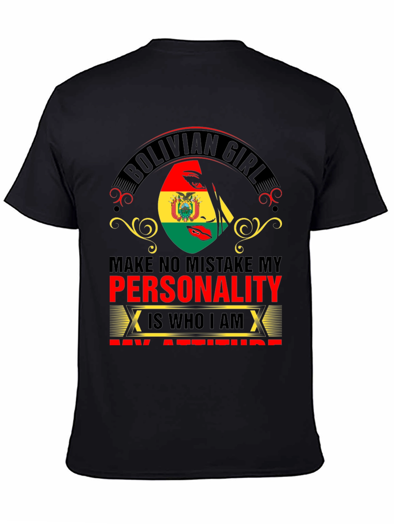 Bolivian Girl Personality Attitude T-Shirt