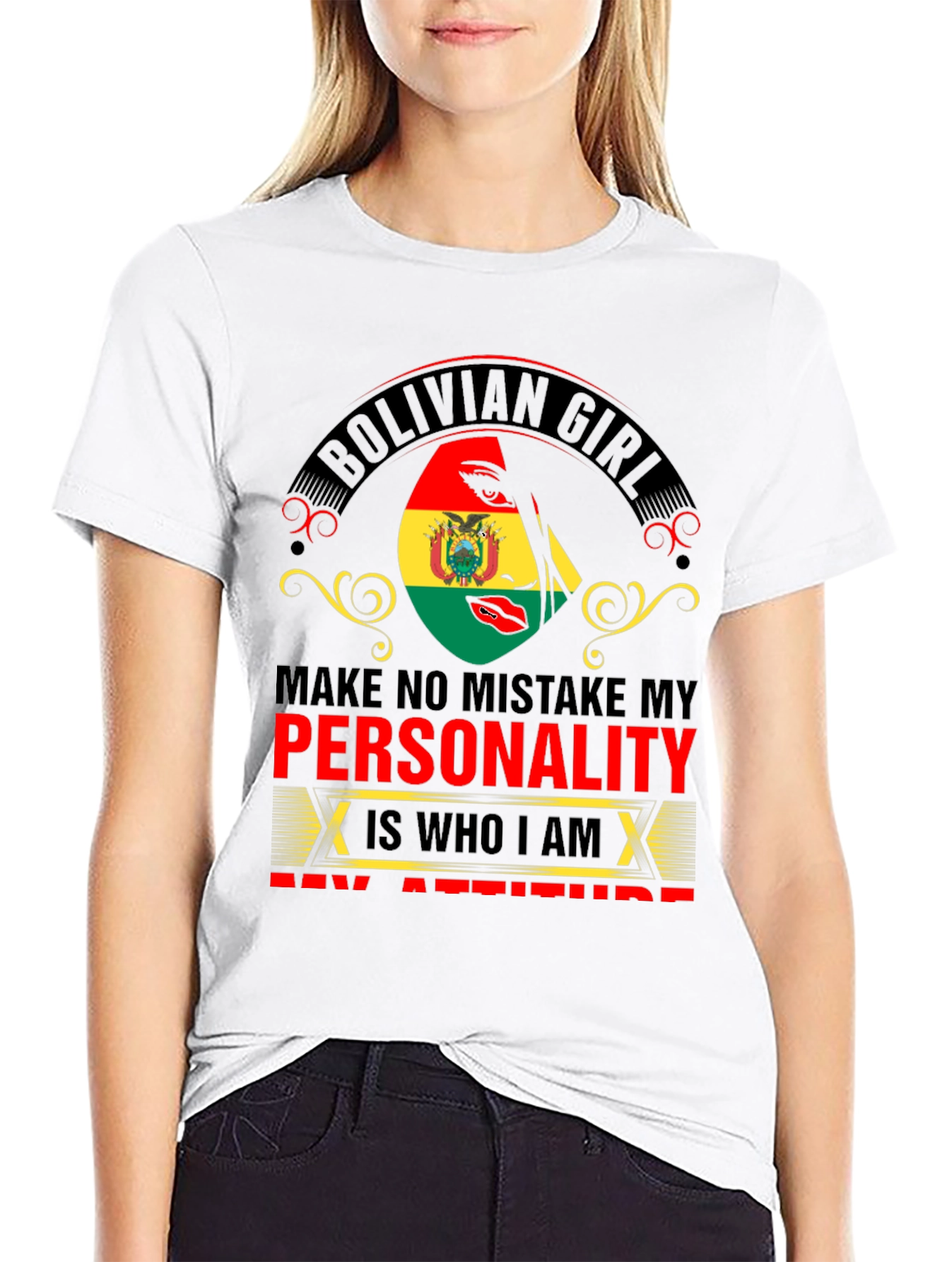 Bolivian Girl Personality Attitude T-Shirt