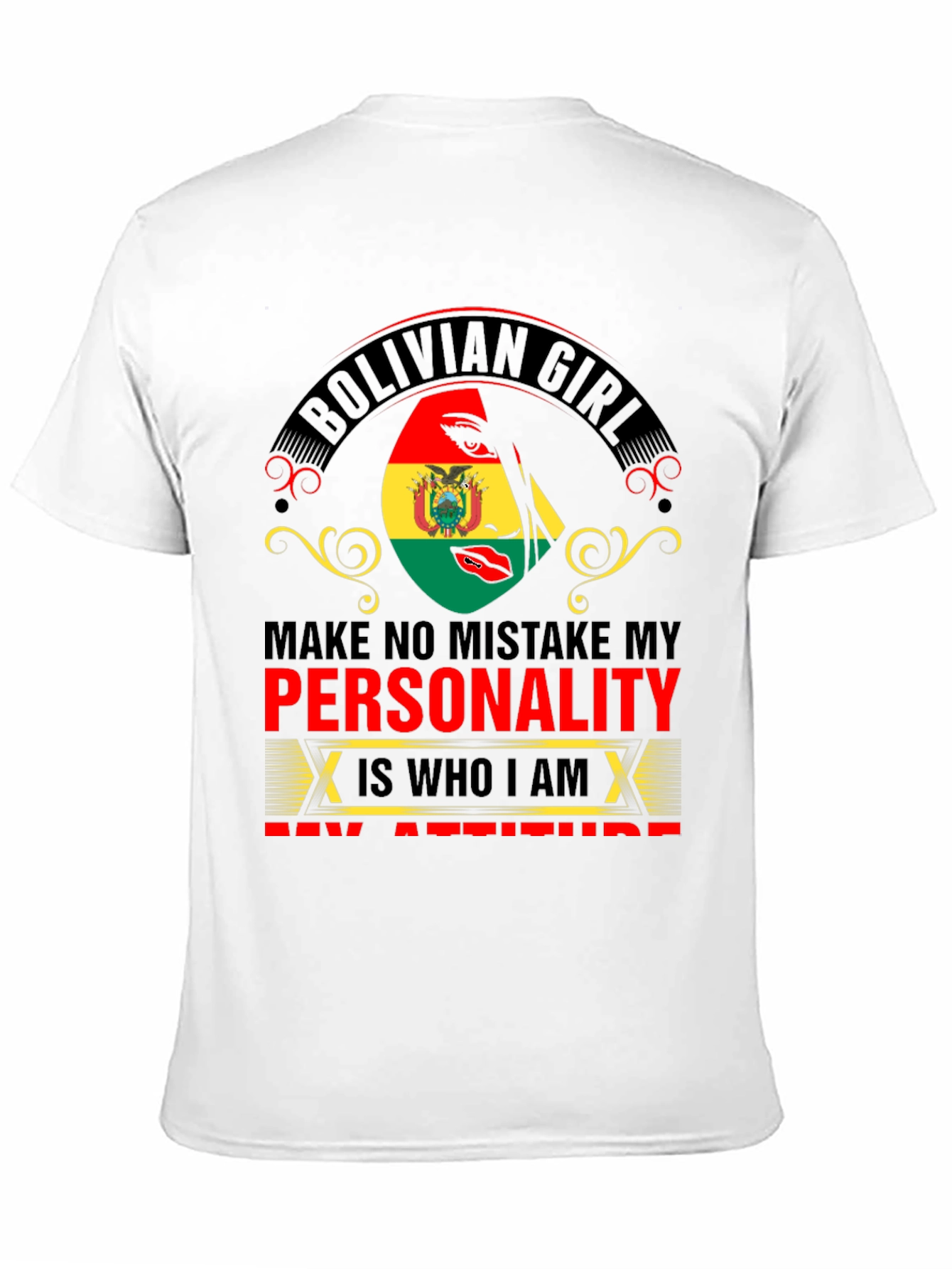 Bolivian Girl Personality Attitude T-Shirt
