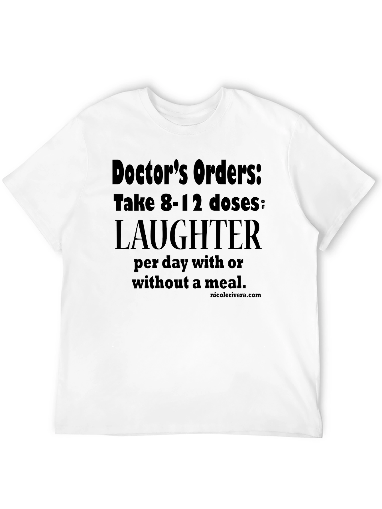 Doctors Orders Laughter T-Shirt