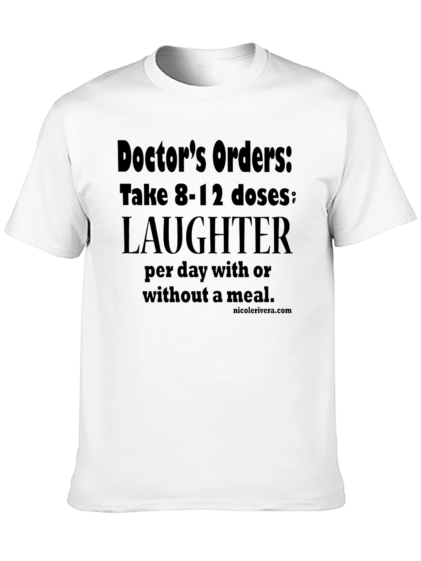 Doctors Orders Laughter T-Shirt