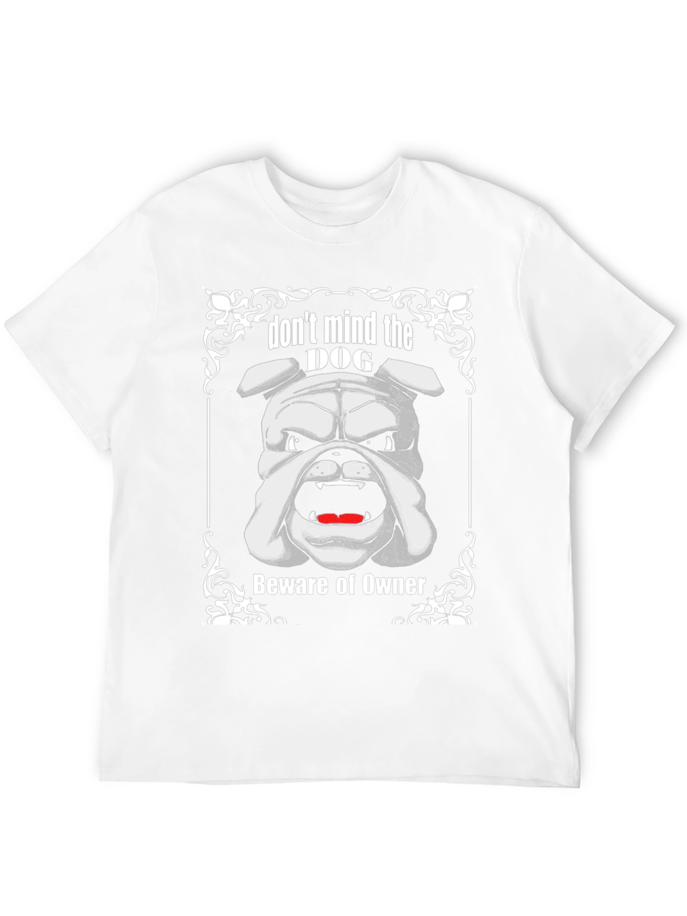 Dont Mind The Dog T-Shirt Beware of Owner