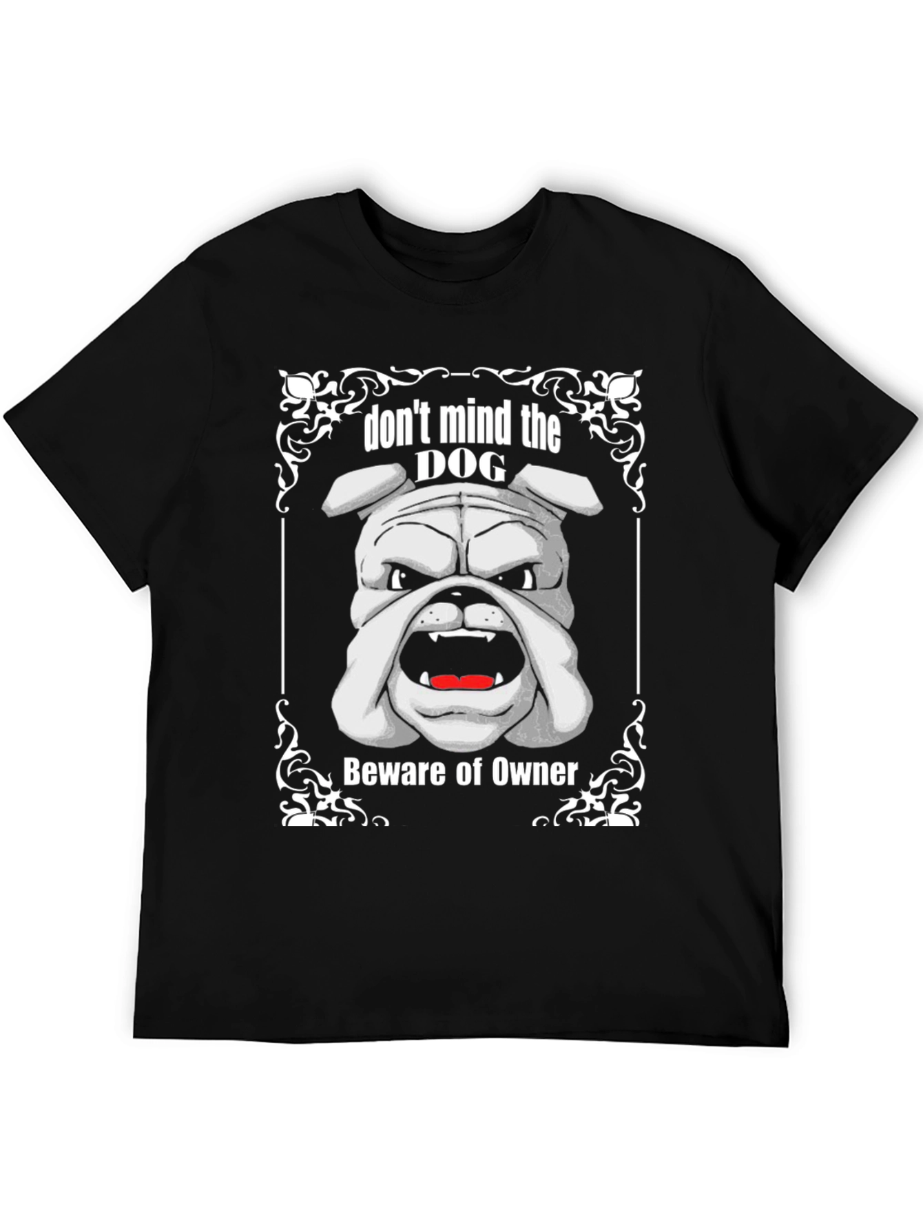 Dont Mind The Dog T-Shirt Beware of Owner