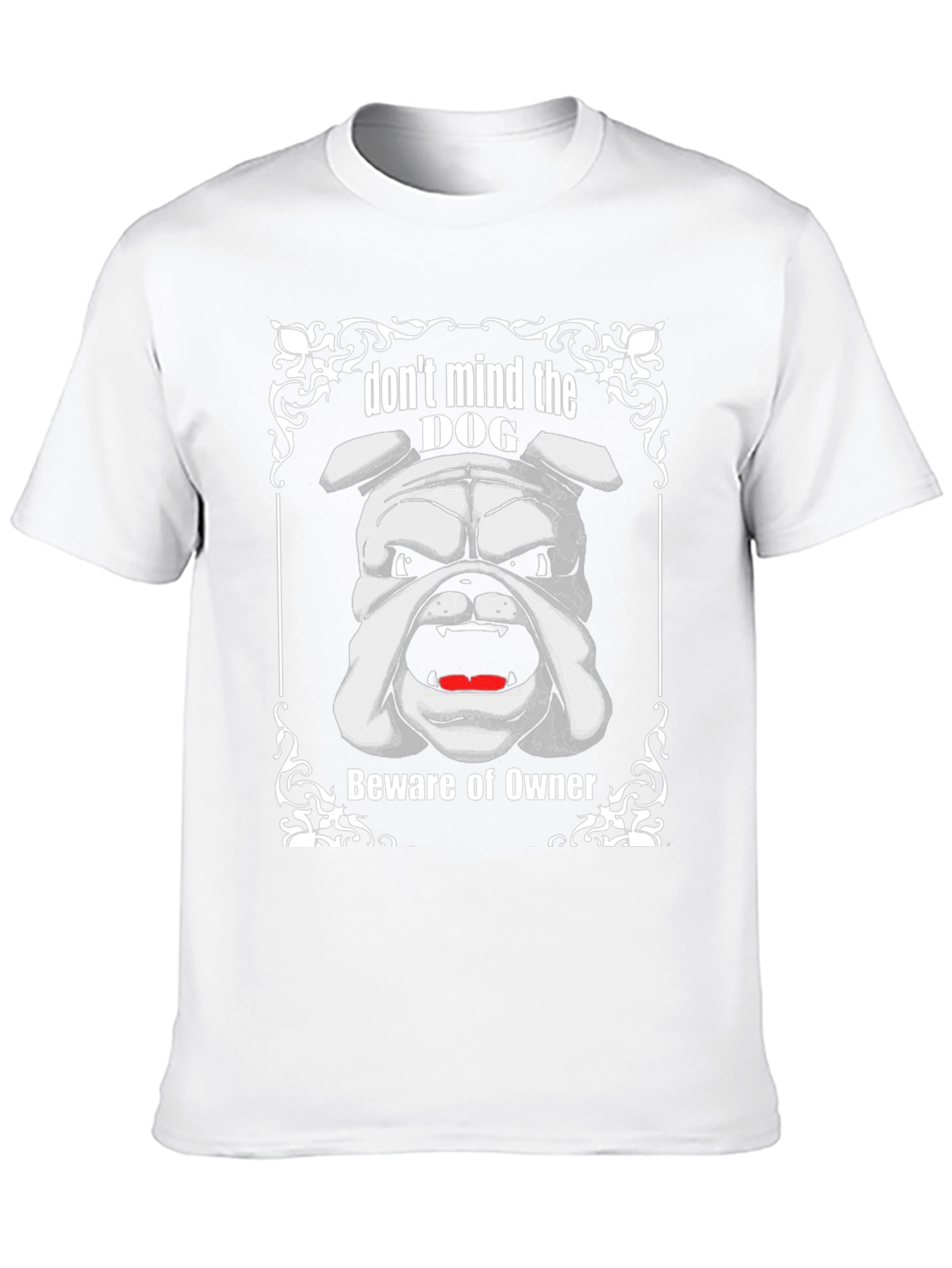 Dont Mind The Dog T-Shirt Beware of Owner