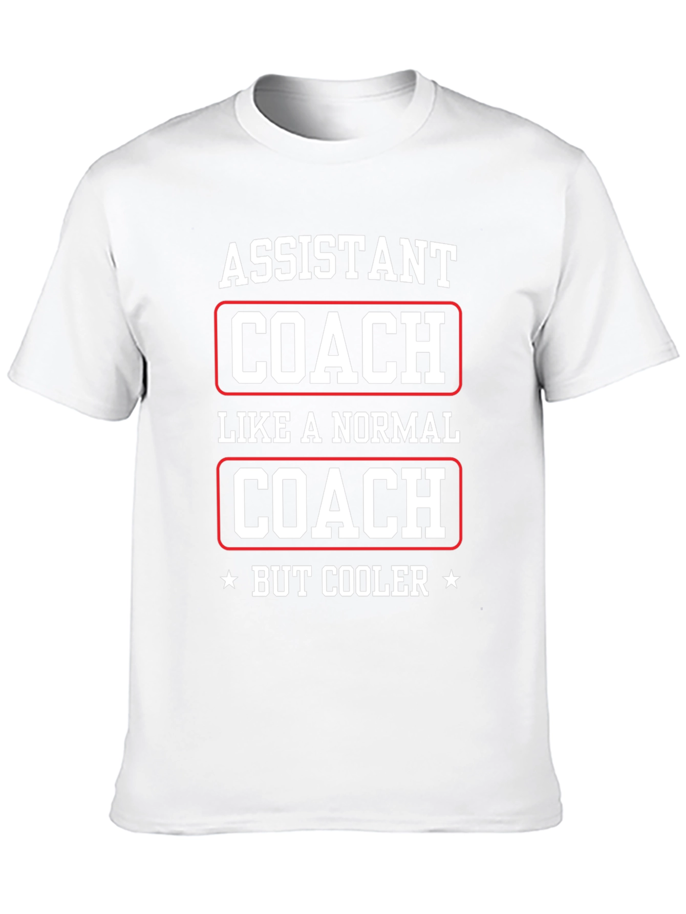 Assistant Coach T-Shirt - But Cooler