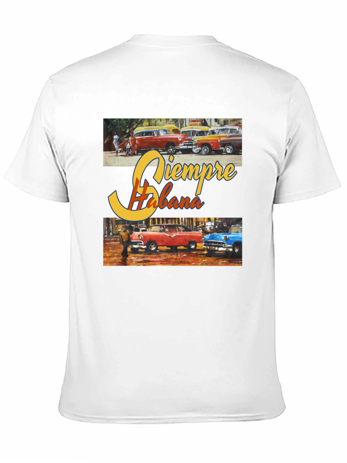 Siempre Habana T-Shirt: Cuban Cars