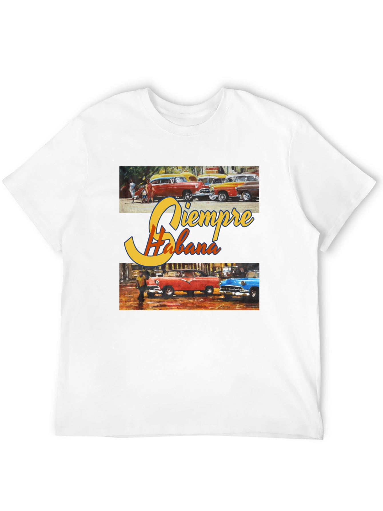 Siempre Habana T-Shirt: Cuban Cars