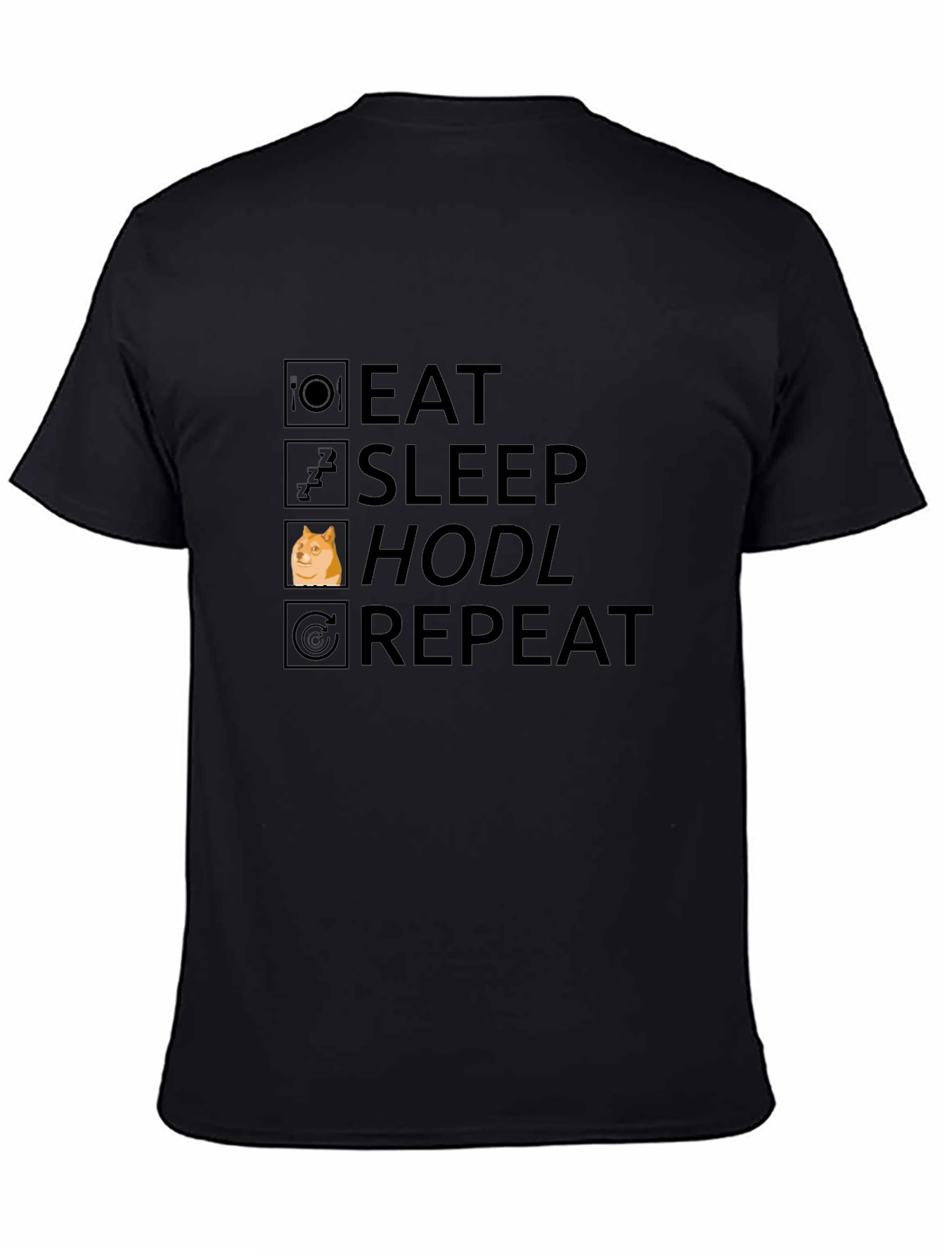 Eat Sleep Hodl Repeat - Meme T-Shirt