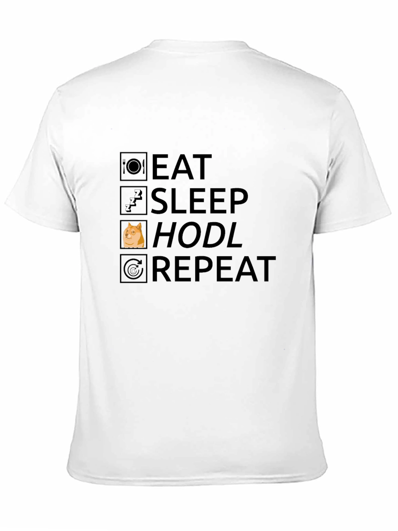 Eat Sleep Hodl Repeat - Meme T-Shirt