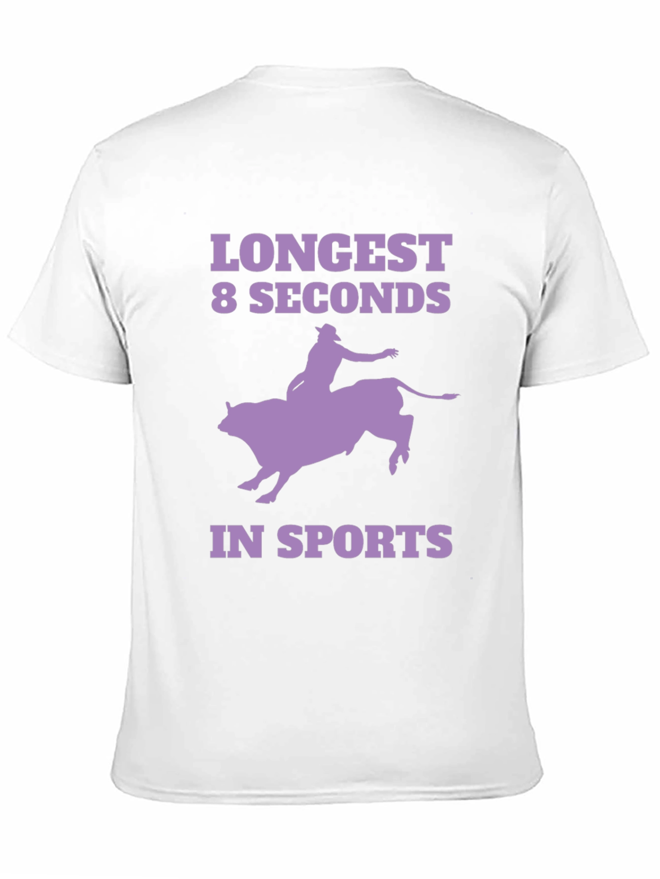 Longest 8 Seconds T-Shirt - Rodeo Bull Riding Tee