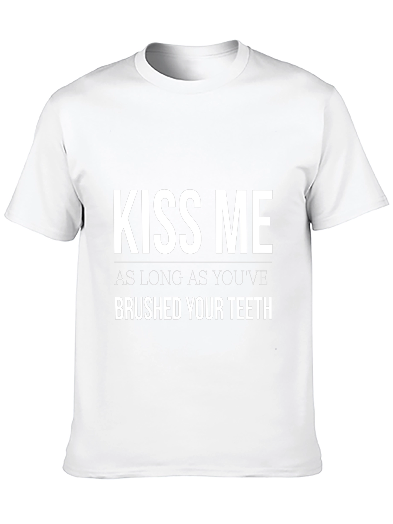 Kiss Me T-Shirt - Brushed Teeth Funny Tee