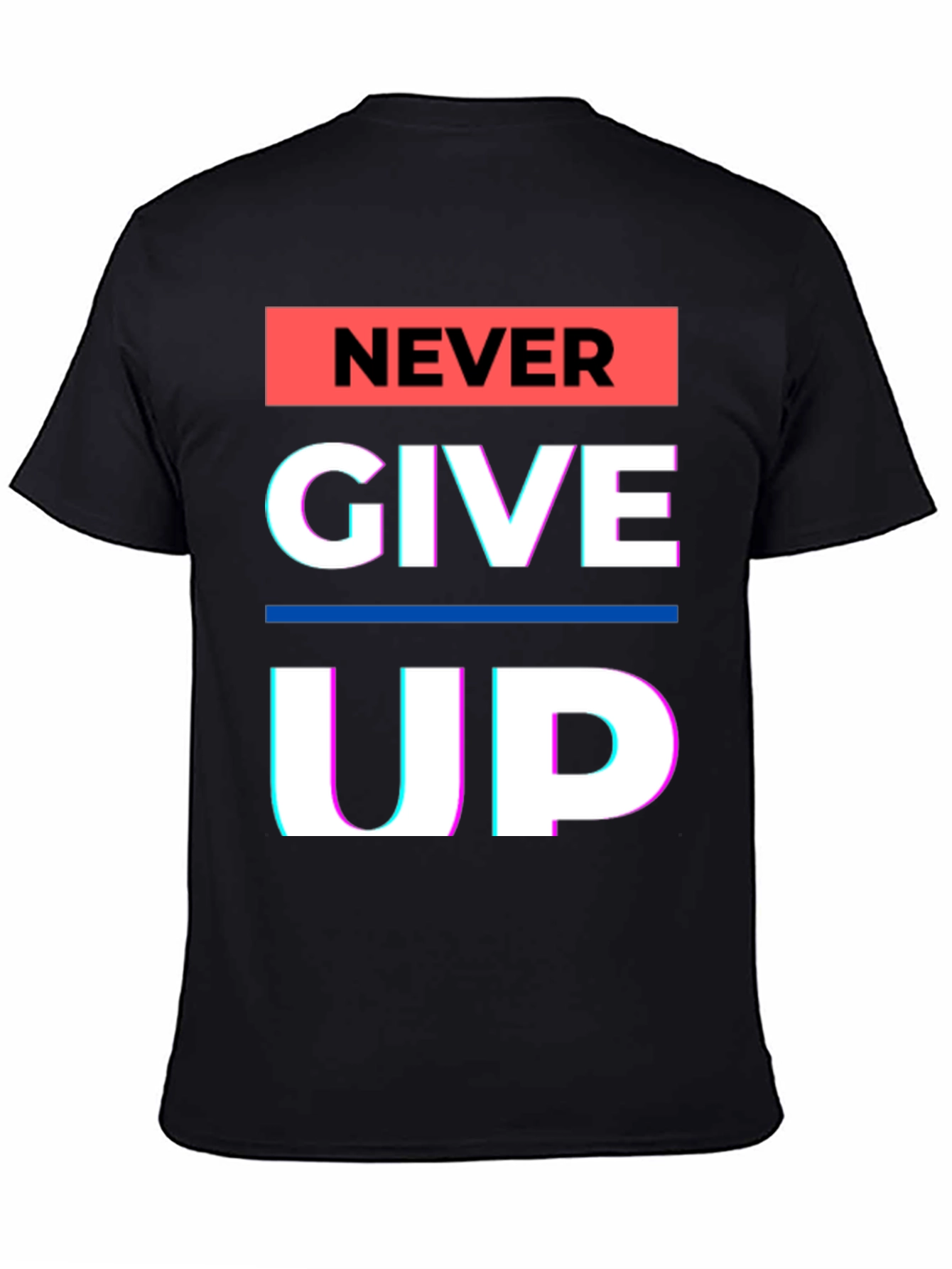 Never Give Up Graphic Tee - Motivational Black T-Shirt