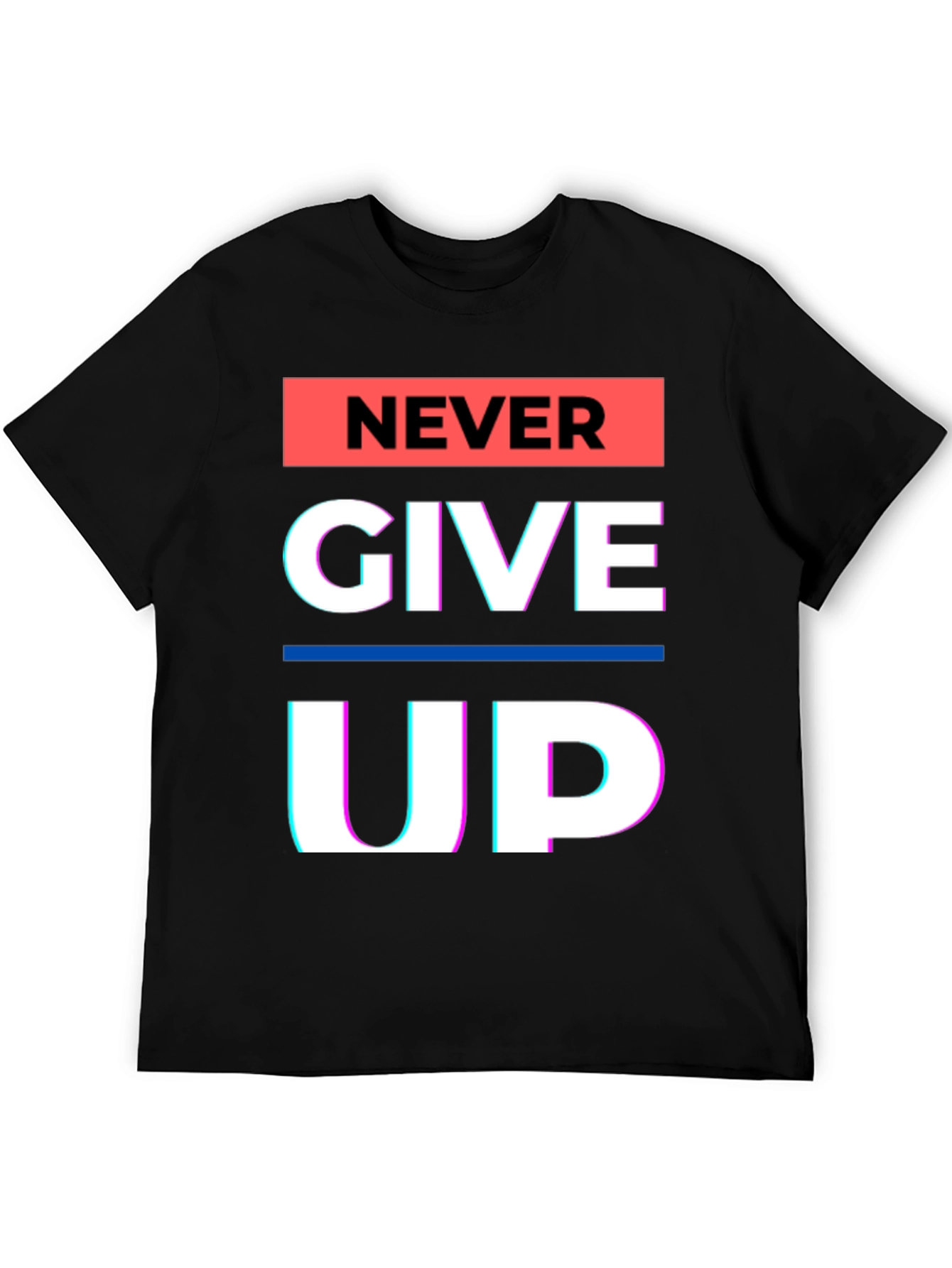 Never Give Up Graphic Tee - Motivational Black T-Shirt