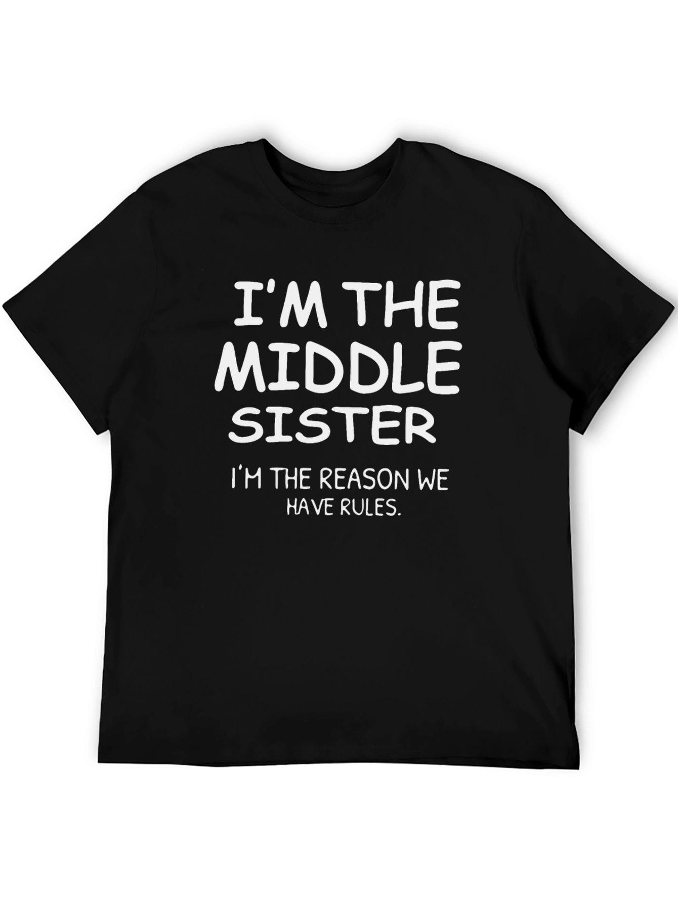Im the Middle Sister T-Shirt - Black Graphic Tee