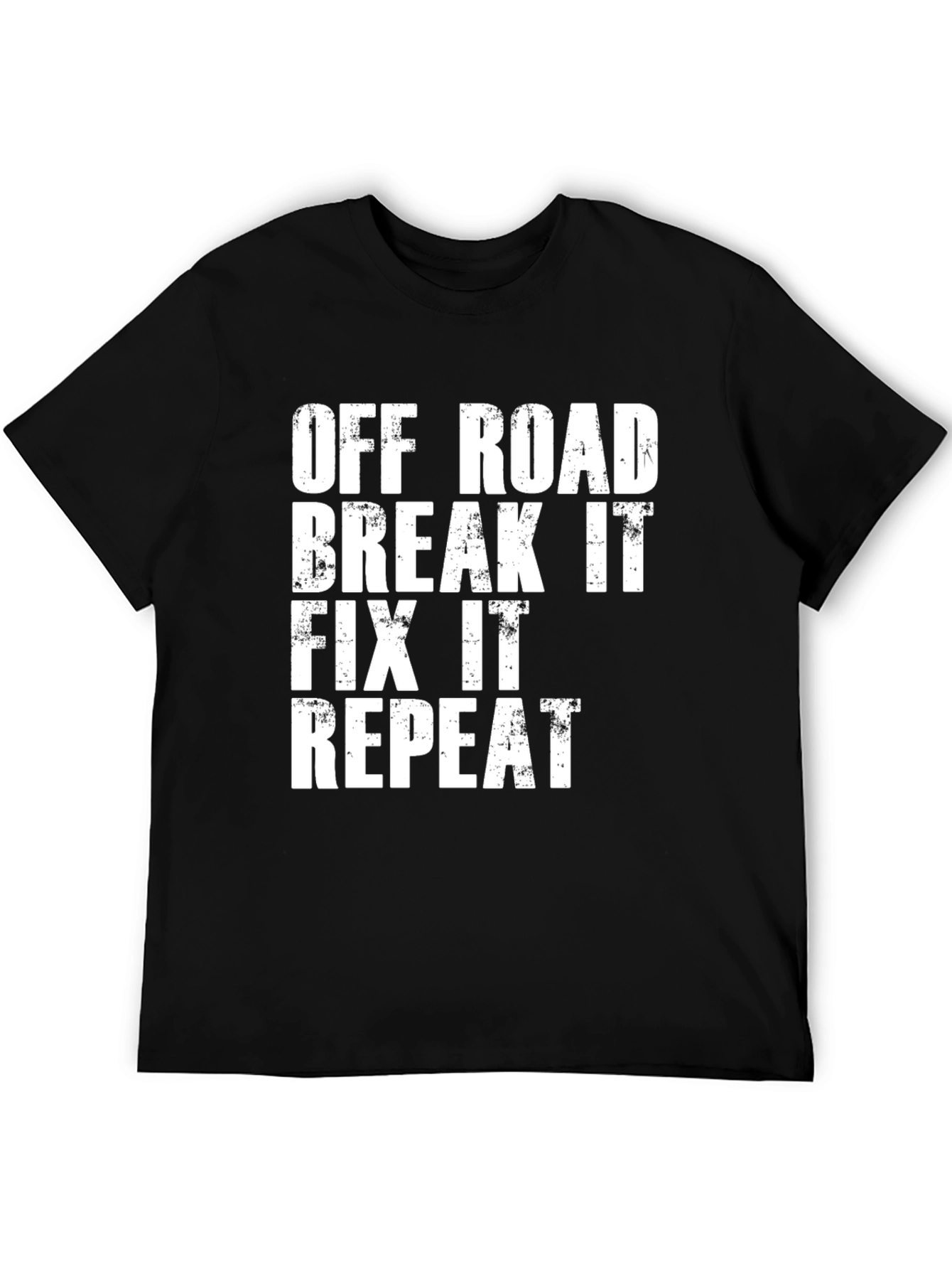 Off Road Break It Fix It Repeat Graphic T-Shirt