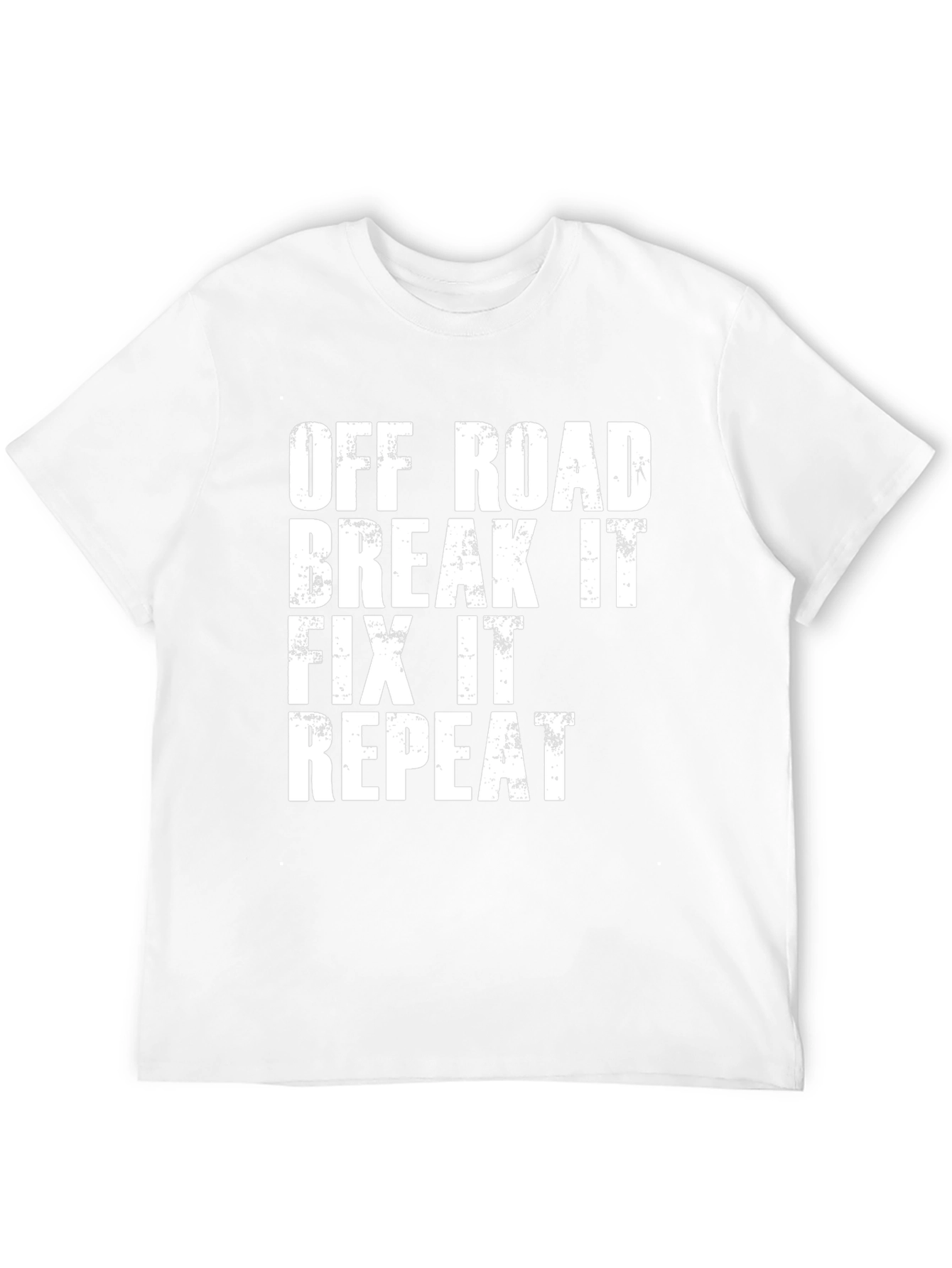 Off Road Break It Fix It Repeat Graphic T-Shirt