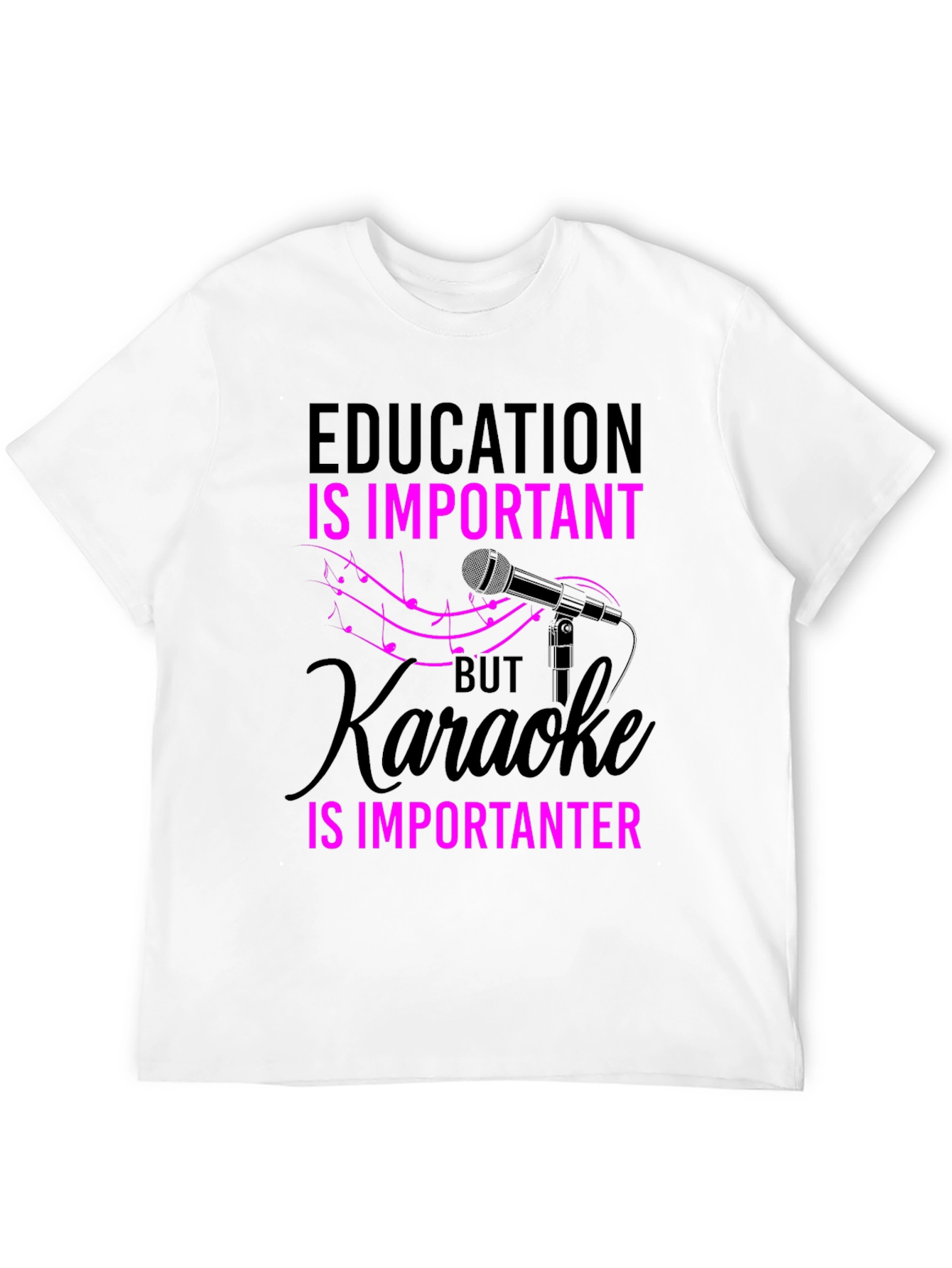 Karaoke Is Importanter T-Shirt