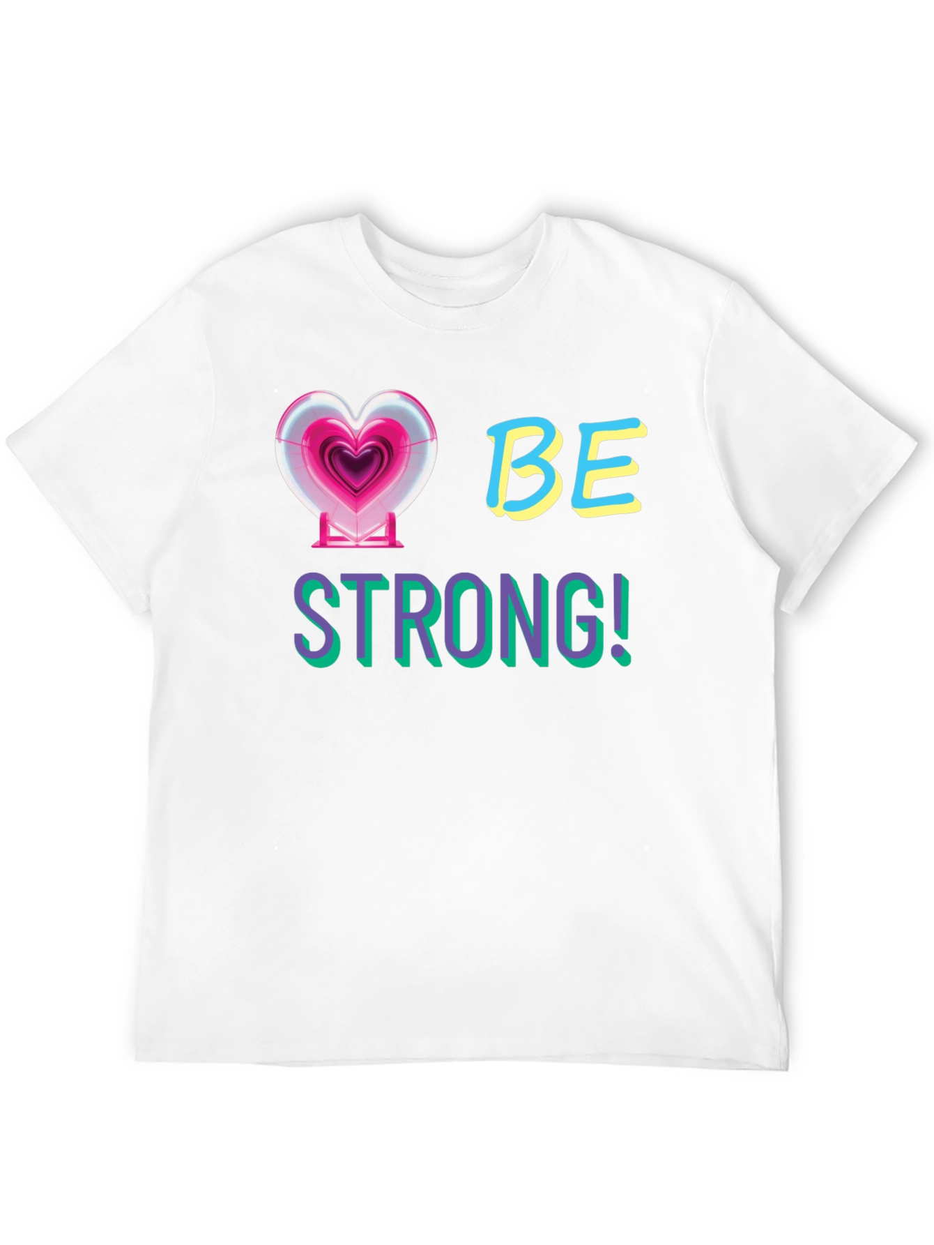 Be Strong Graphic Tee - Inspirational Design