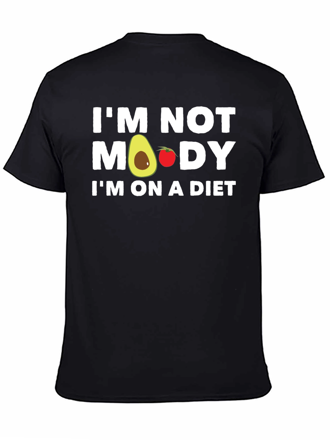 Im Not Moody Im On A Diet T-Shirt