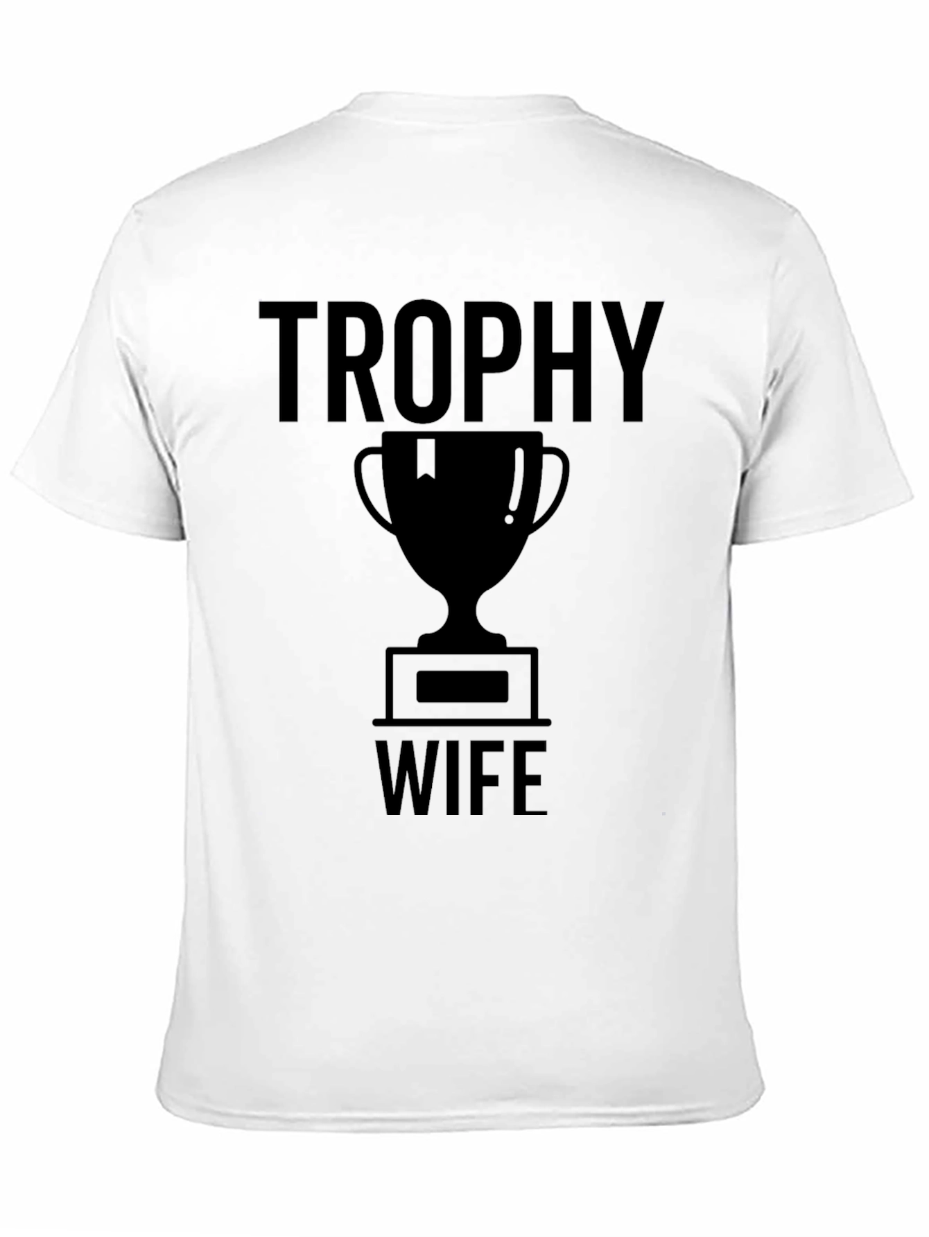 Trophy Wife Graphic Tee