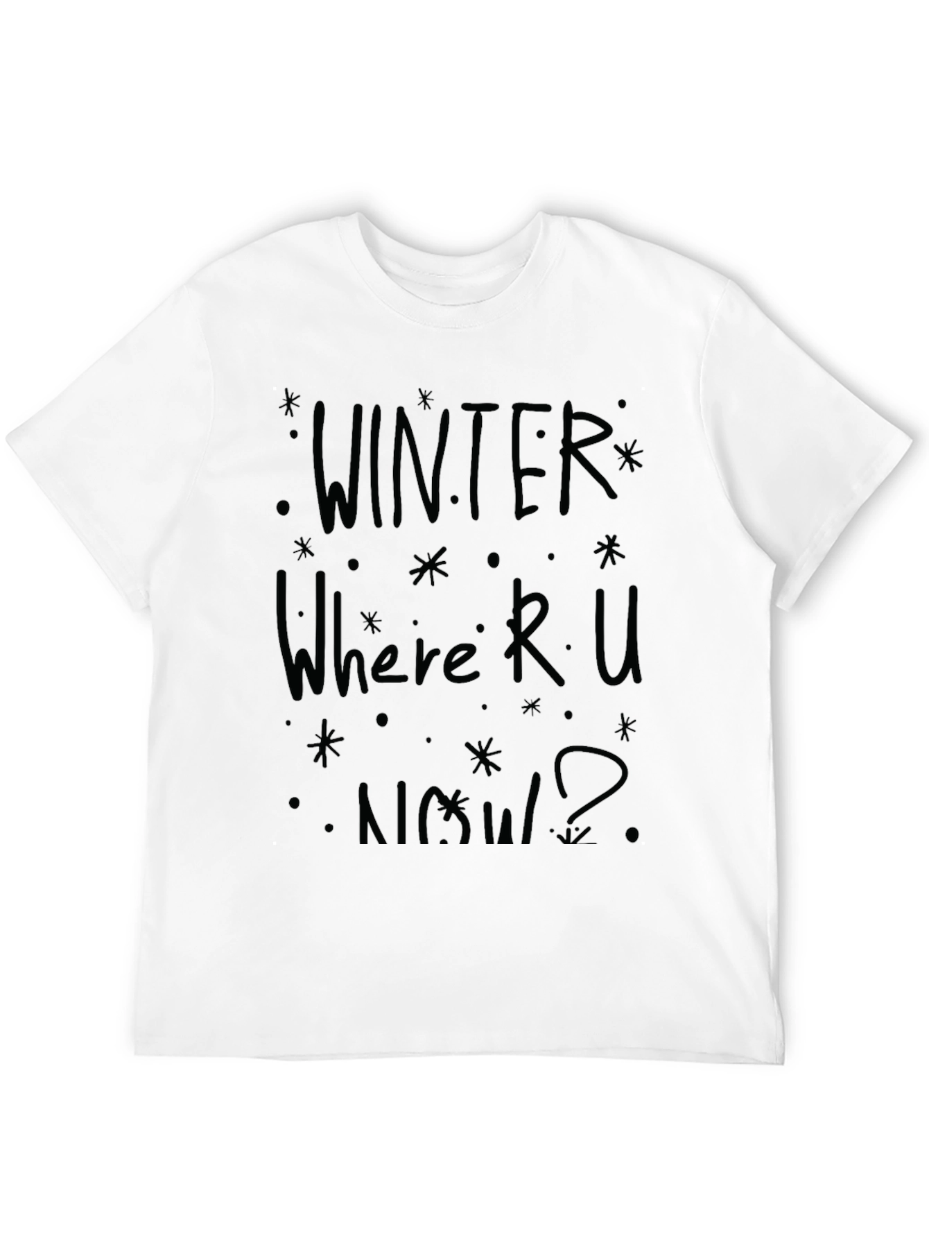 Winter Where R U Now? Black Graphic T-Shirt