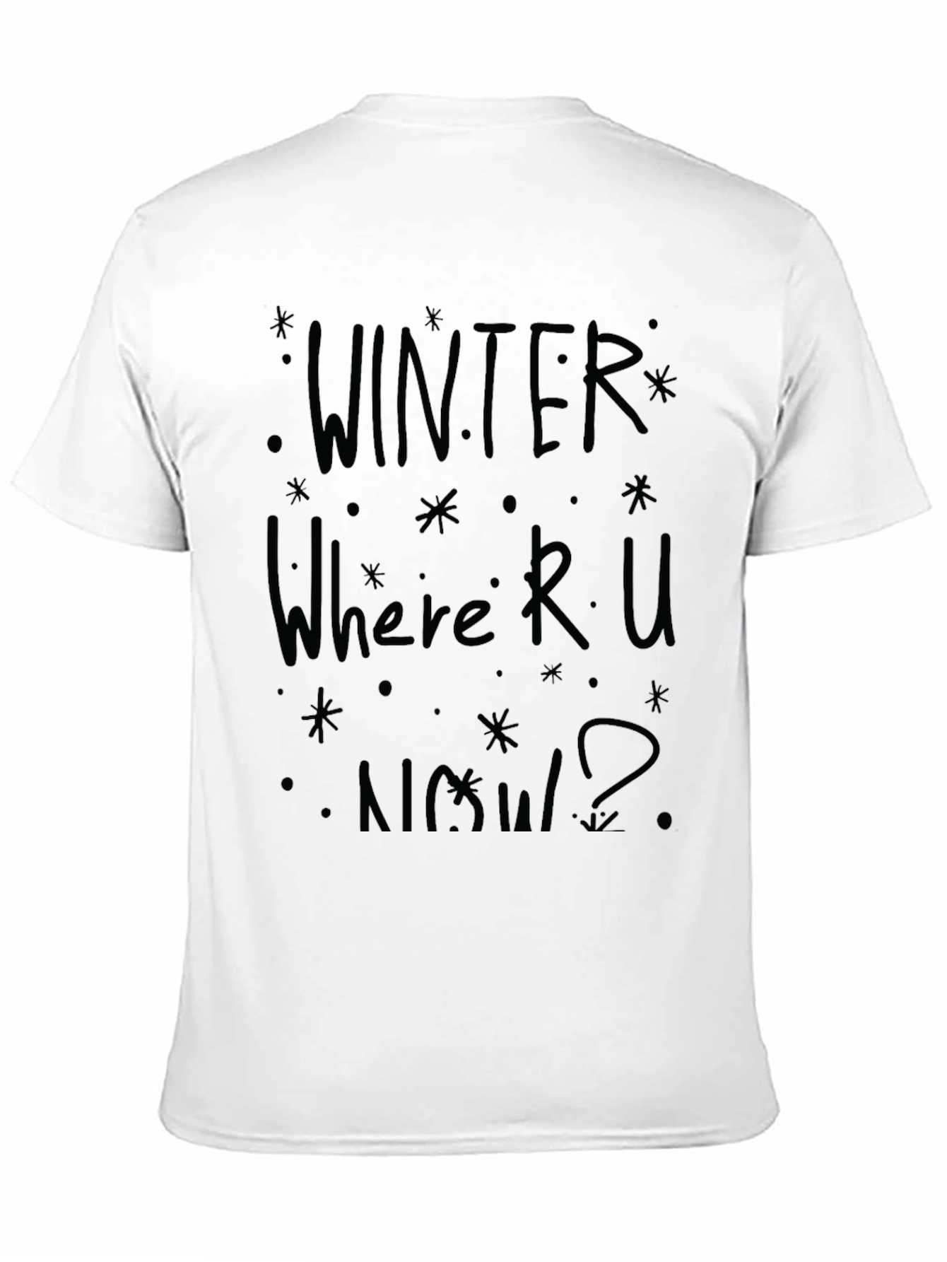Winter Where R U Now? Black Graphic T-Shirt