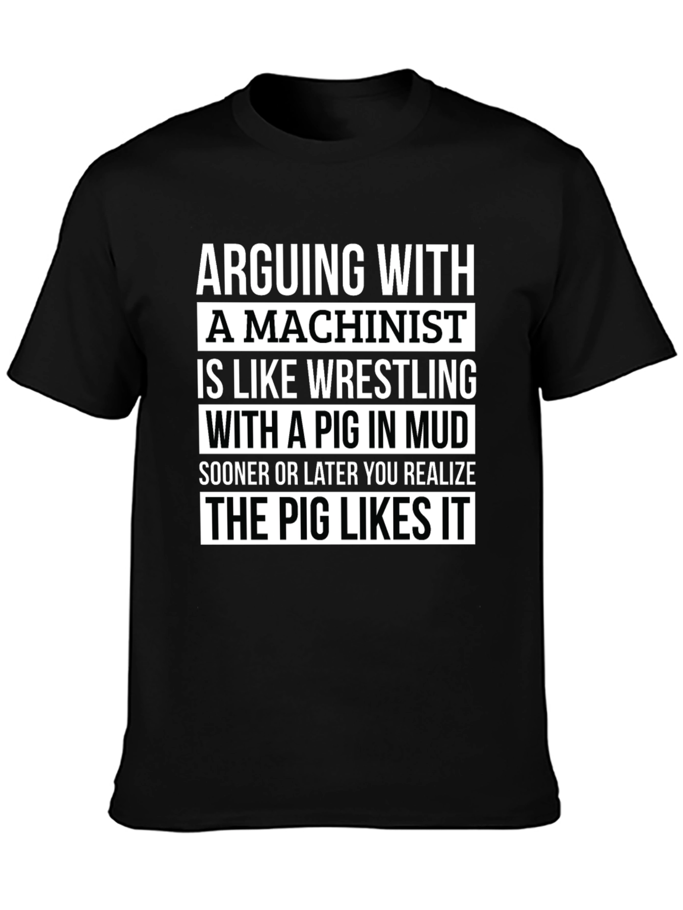 Machinist Pig in Mud T-Shirt - Funny Machining Tee