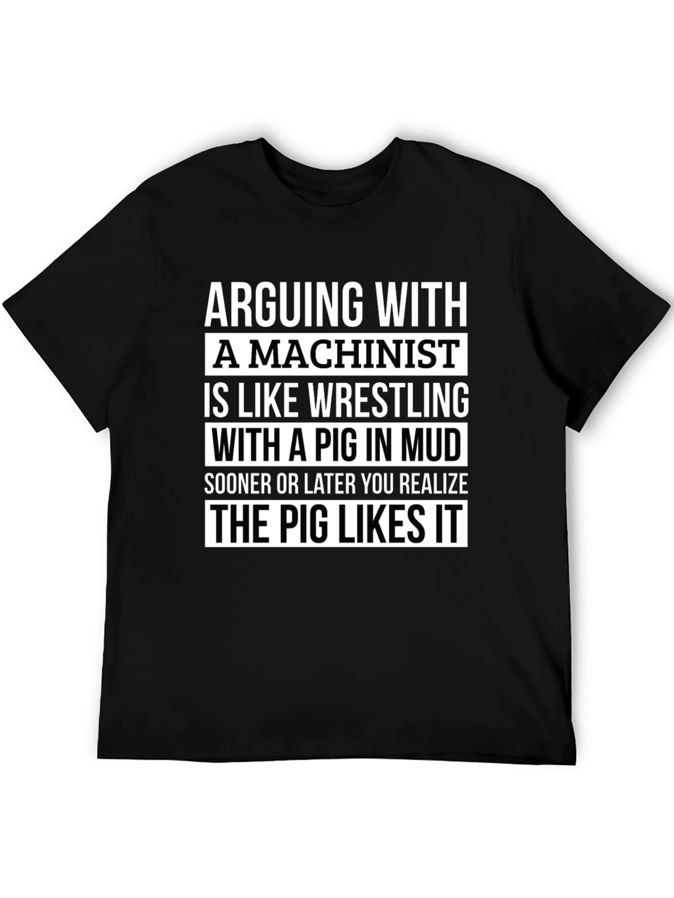 Machinist Pig in Mud T-Shirt - Funny Machining Tee