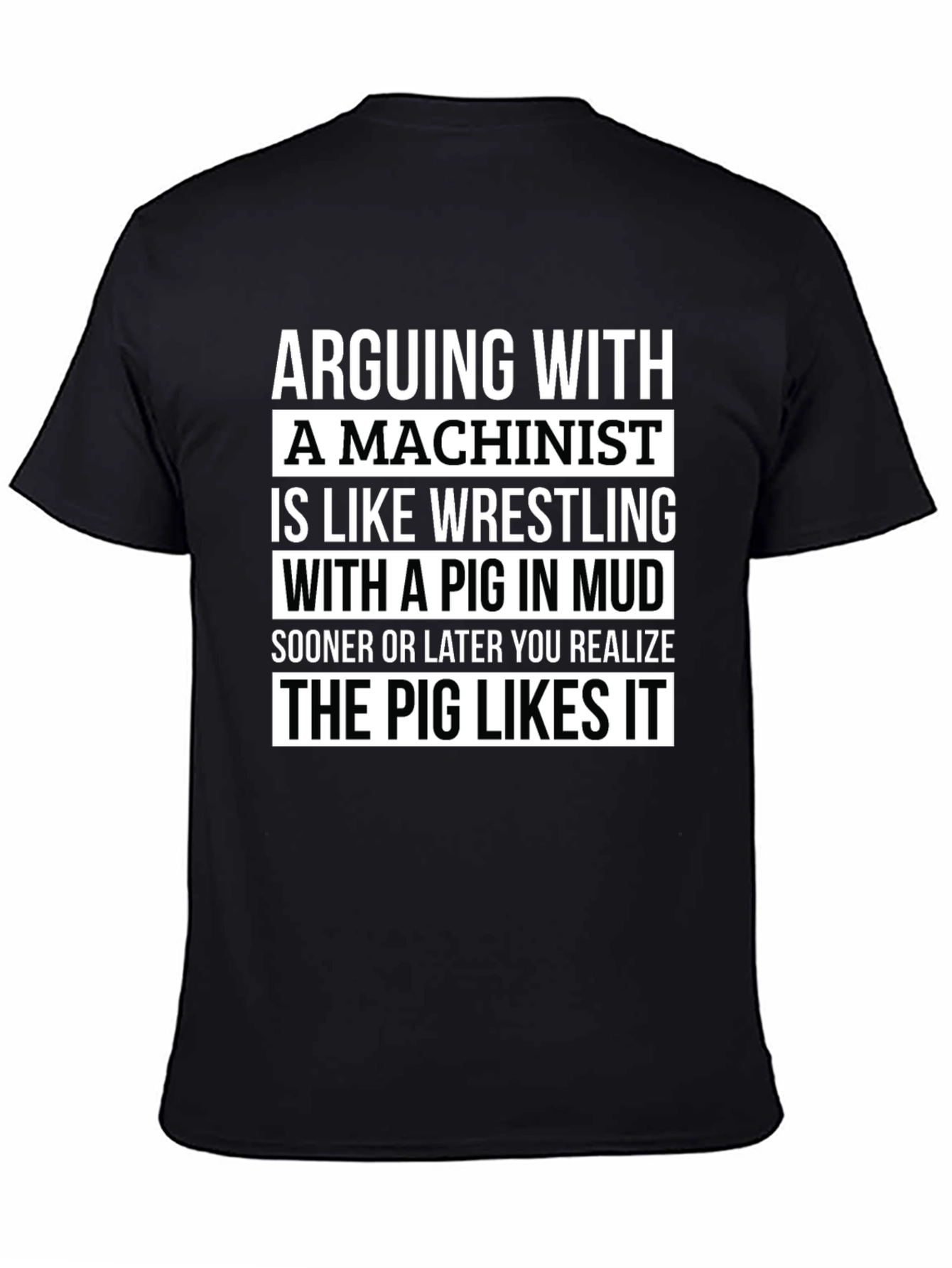 Machinist Pig in Mud T-Shirt - Funny Machining Tee
