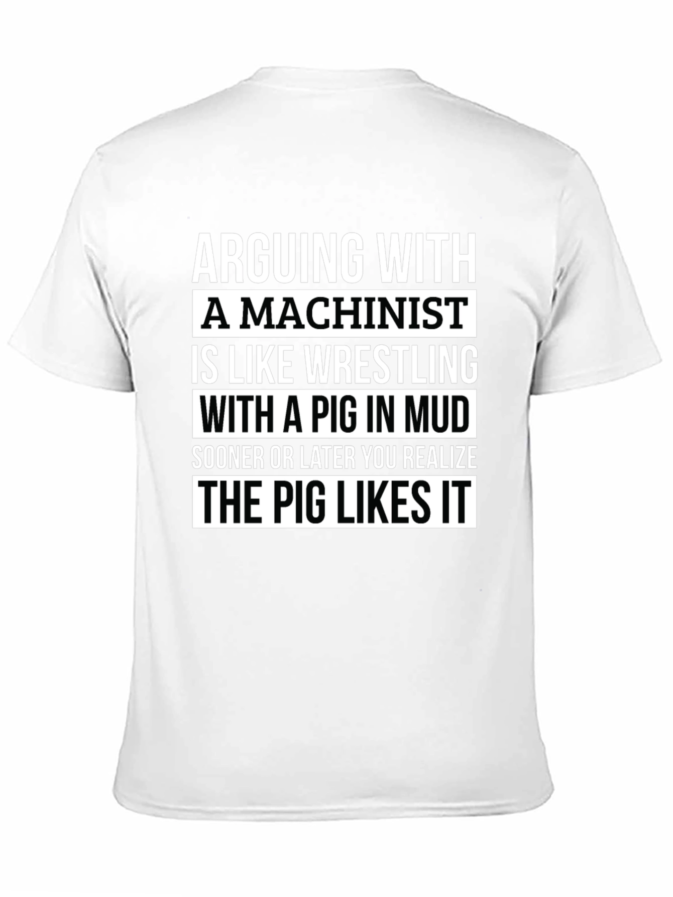 Machinist Pig in Mud T-Shirt - Funny Machining Tee