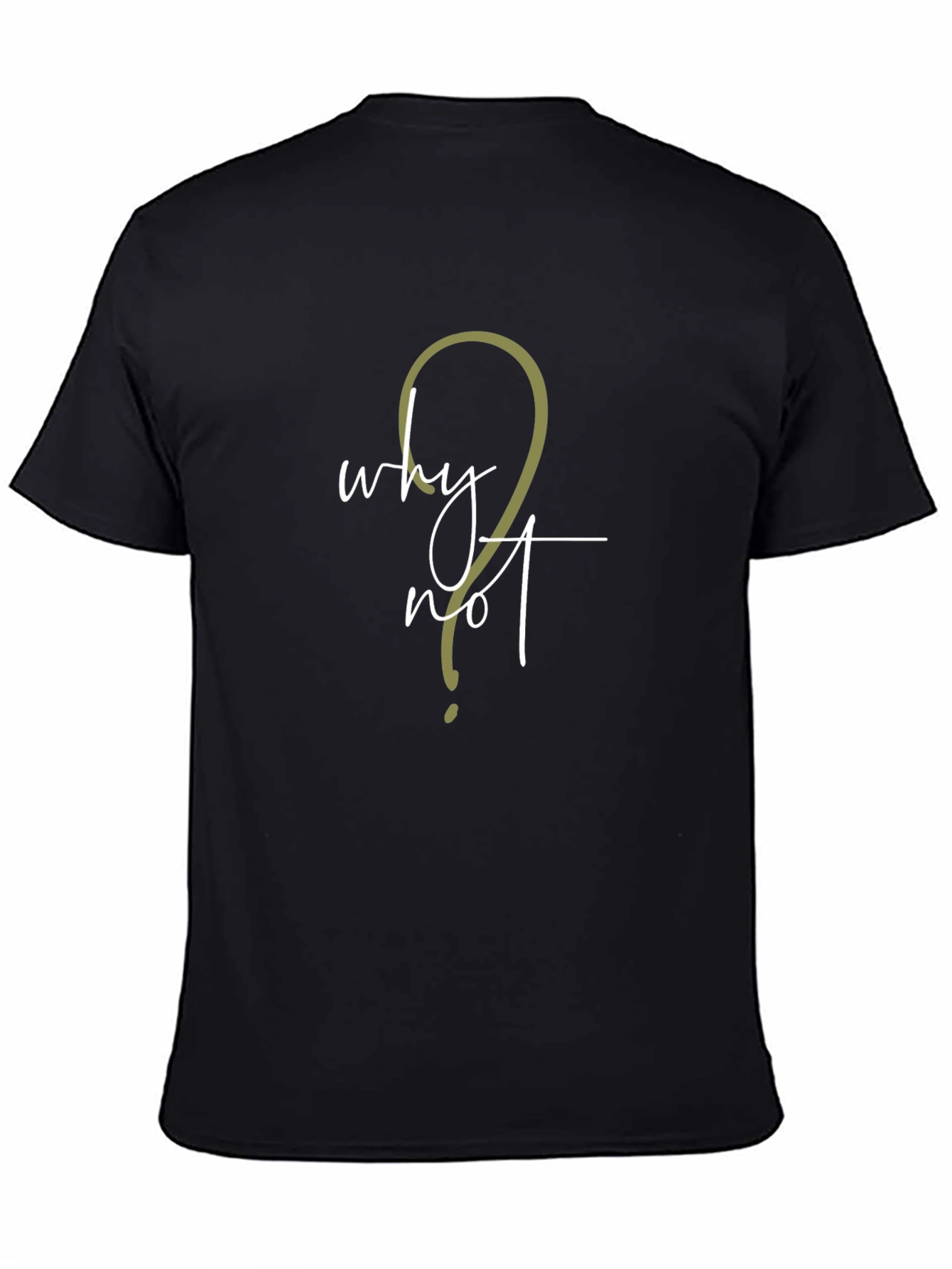 Why Not? Mens Black Graphic T-Shirt