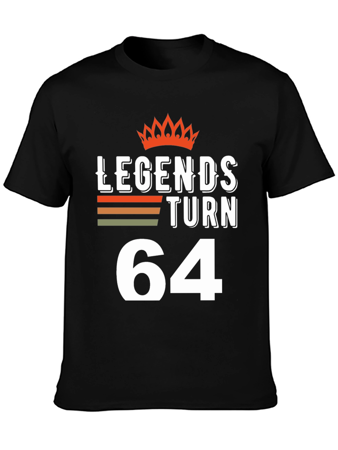 Legends Turn 64 T-Shirt - Birthday Gift