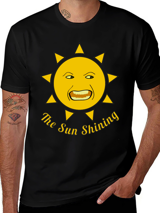 The Sun Shining T-Shirt - Funny Graphic Tee