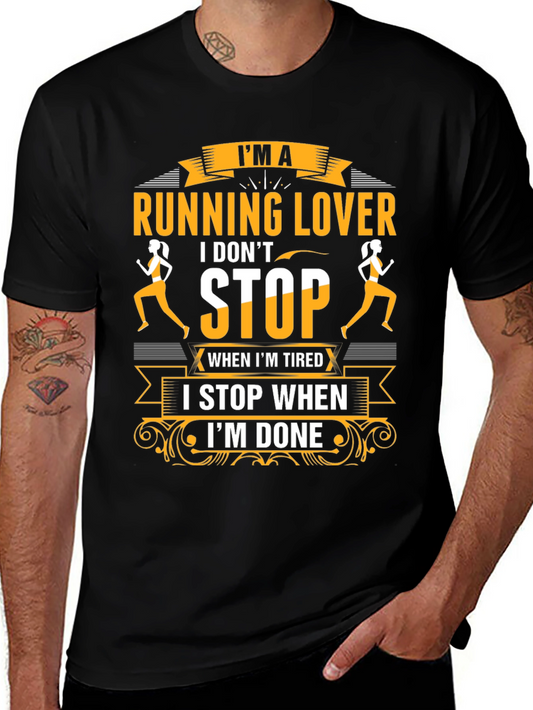 Running Lover T-Shirt - I Dont Stop When Im Tired