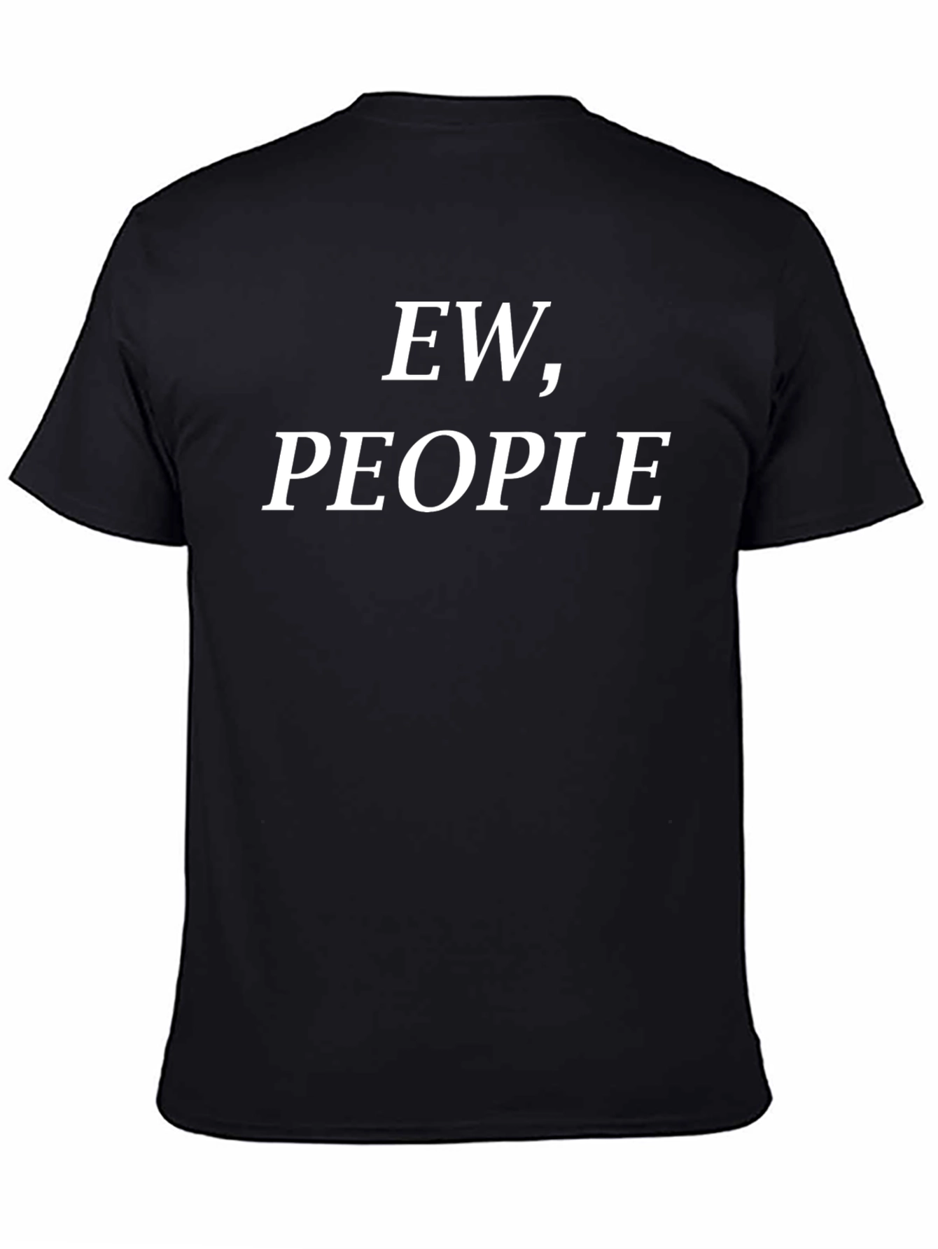 Ew People T-Shirt Funny Introvert Tee