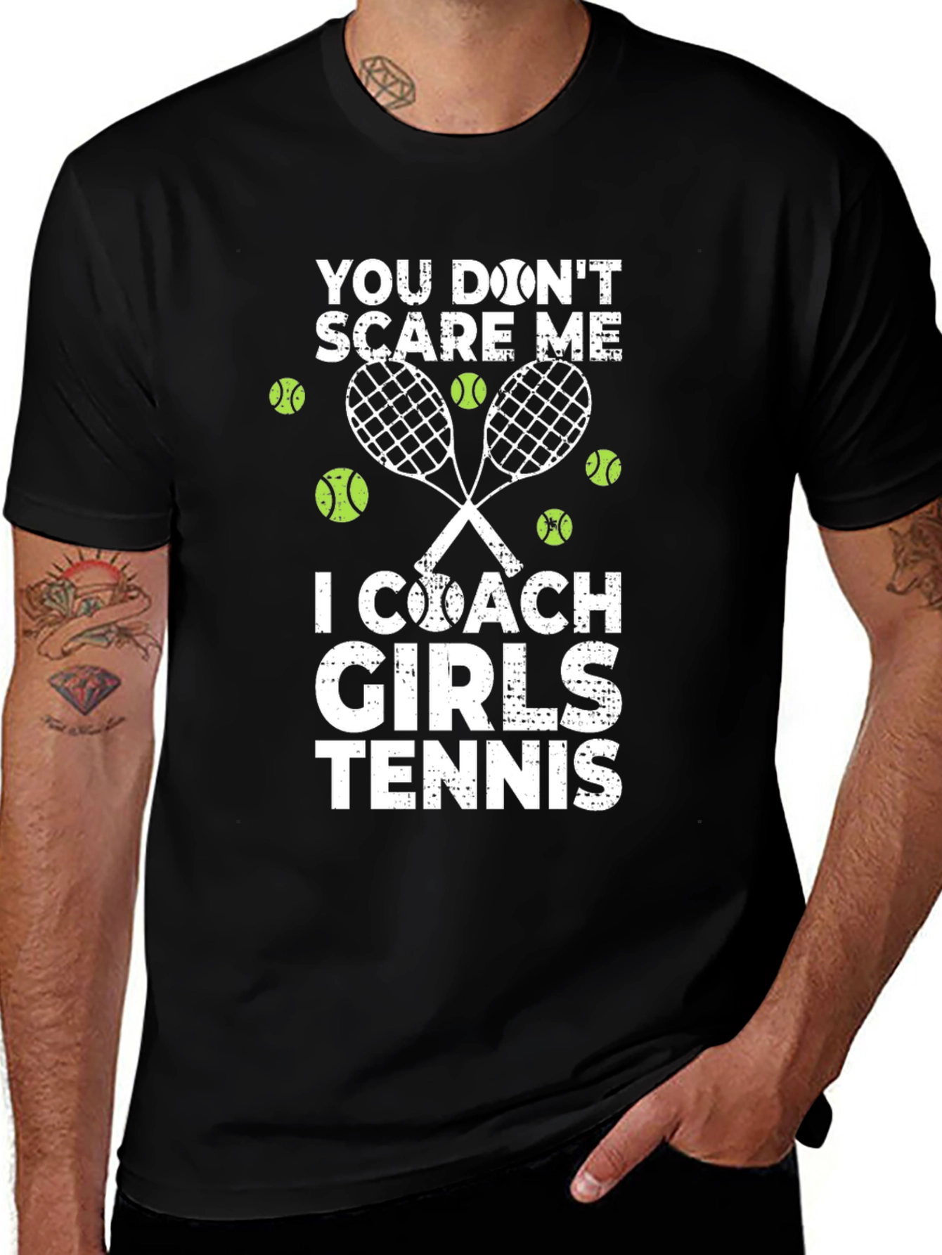 Tennis Coach Graphic Tee - You Dont Scare Me!