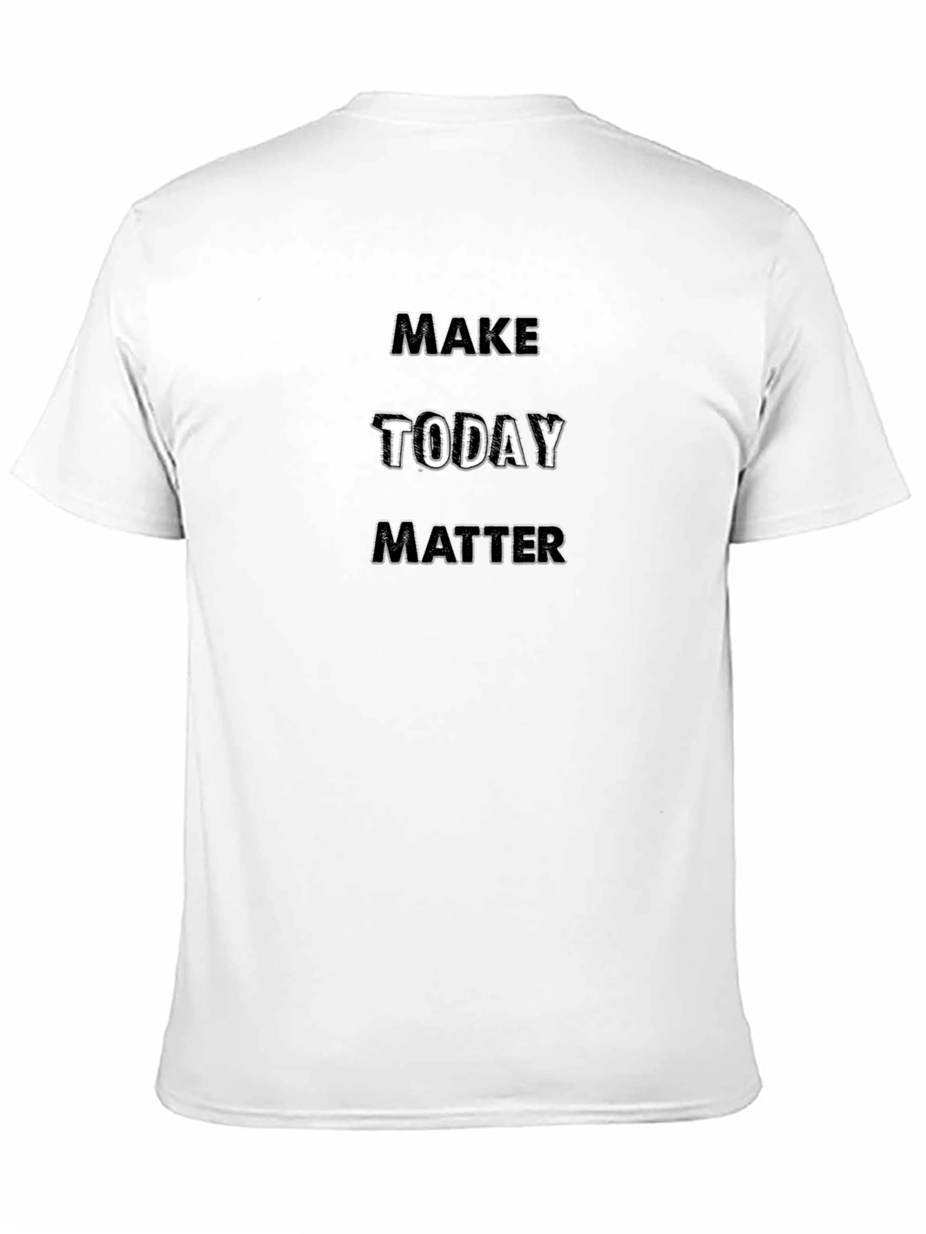 Make Today Matter Black Graphic T-Shirt