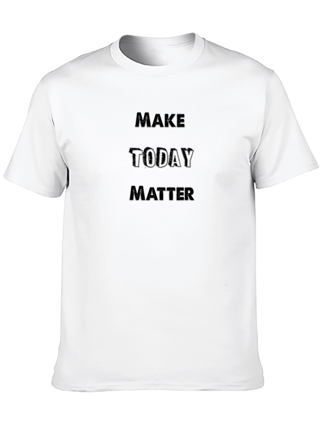 Make Today Matter Black Graphic T-Shirt