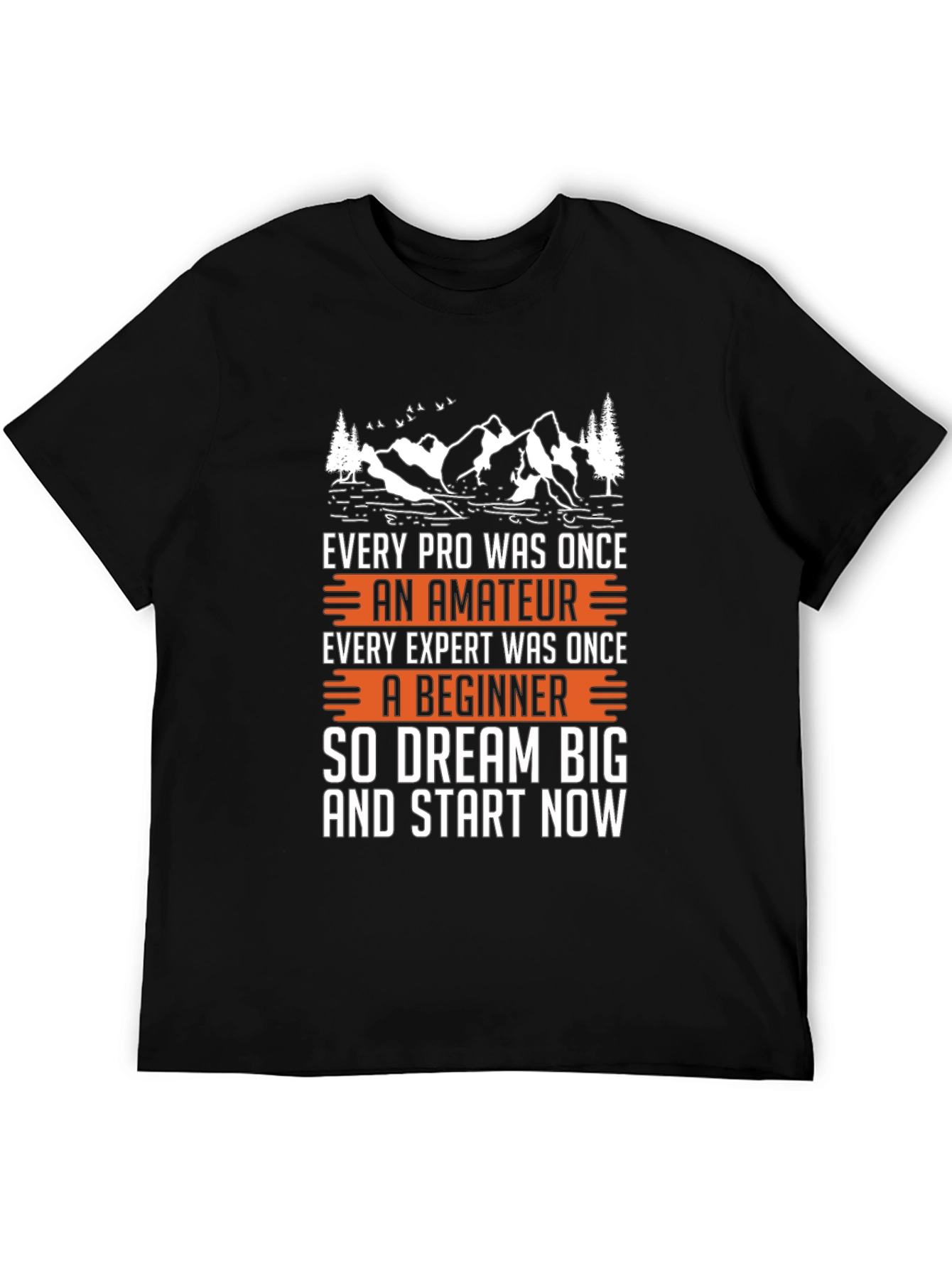Motivational Black T-Shirt - Dream Big Start Now
