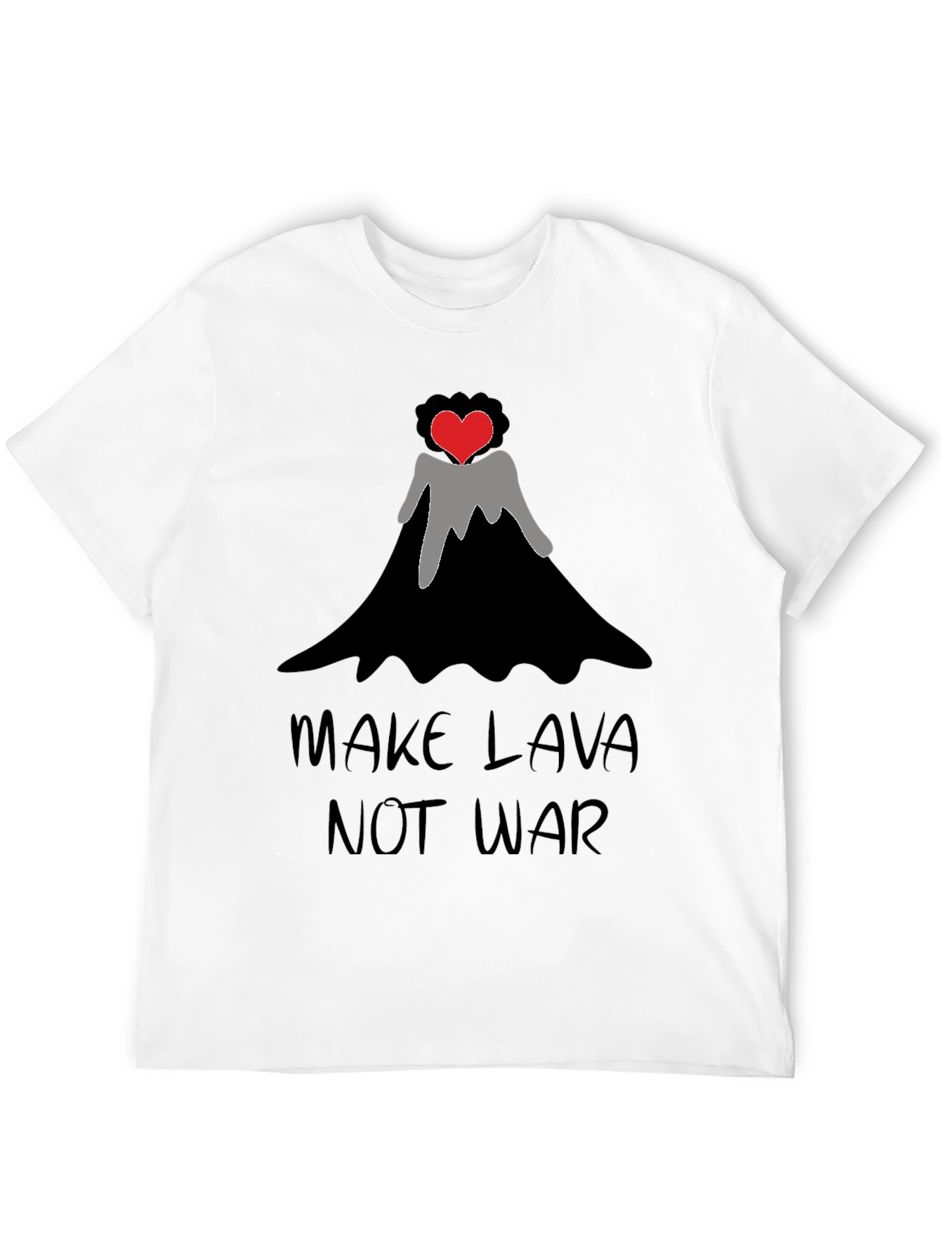 Make Lava Not War T-Shirt