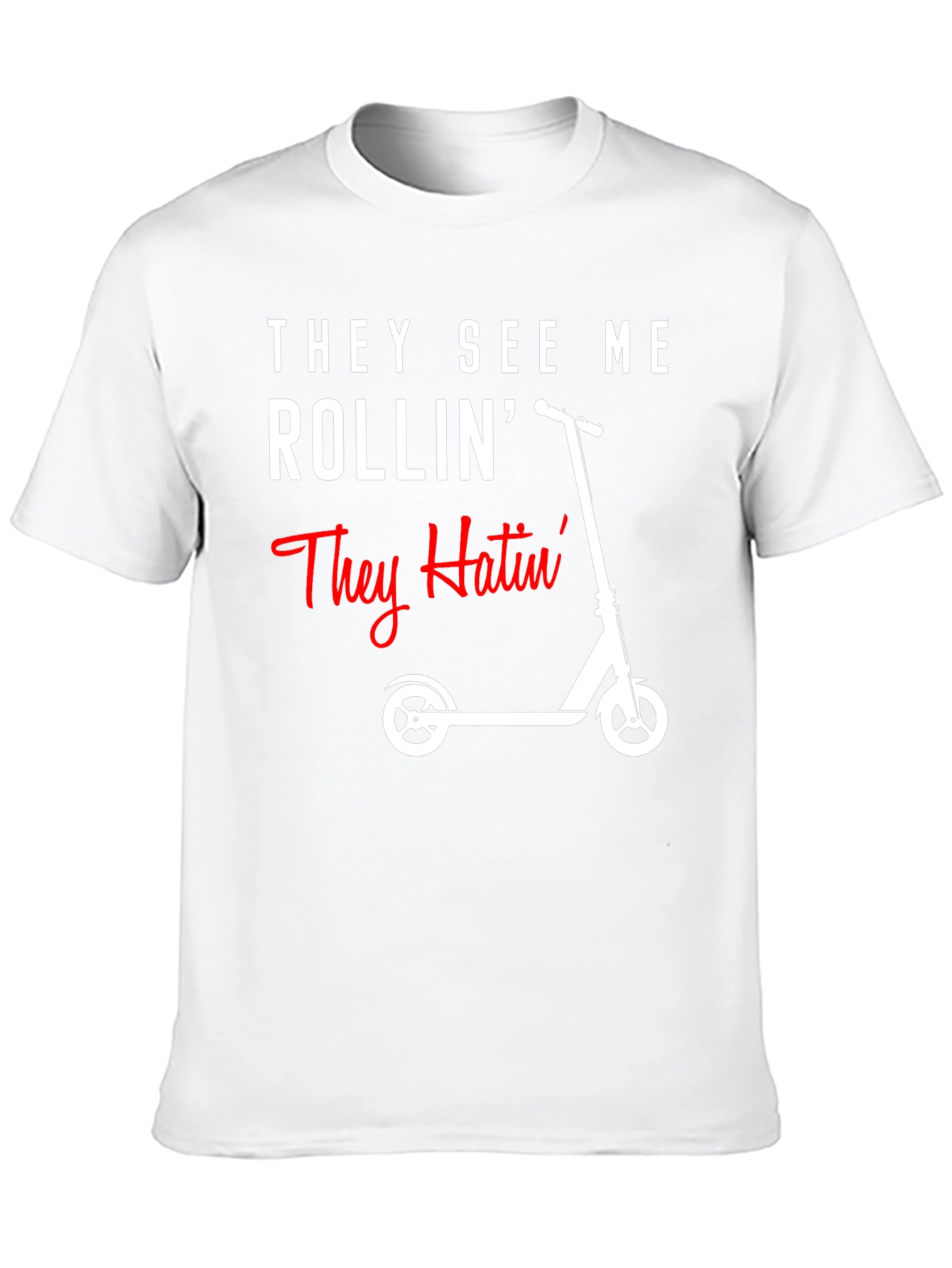 They See Me Rollin T-Shirt