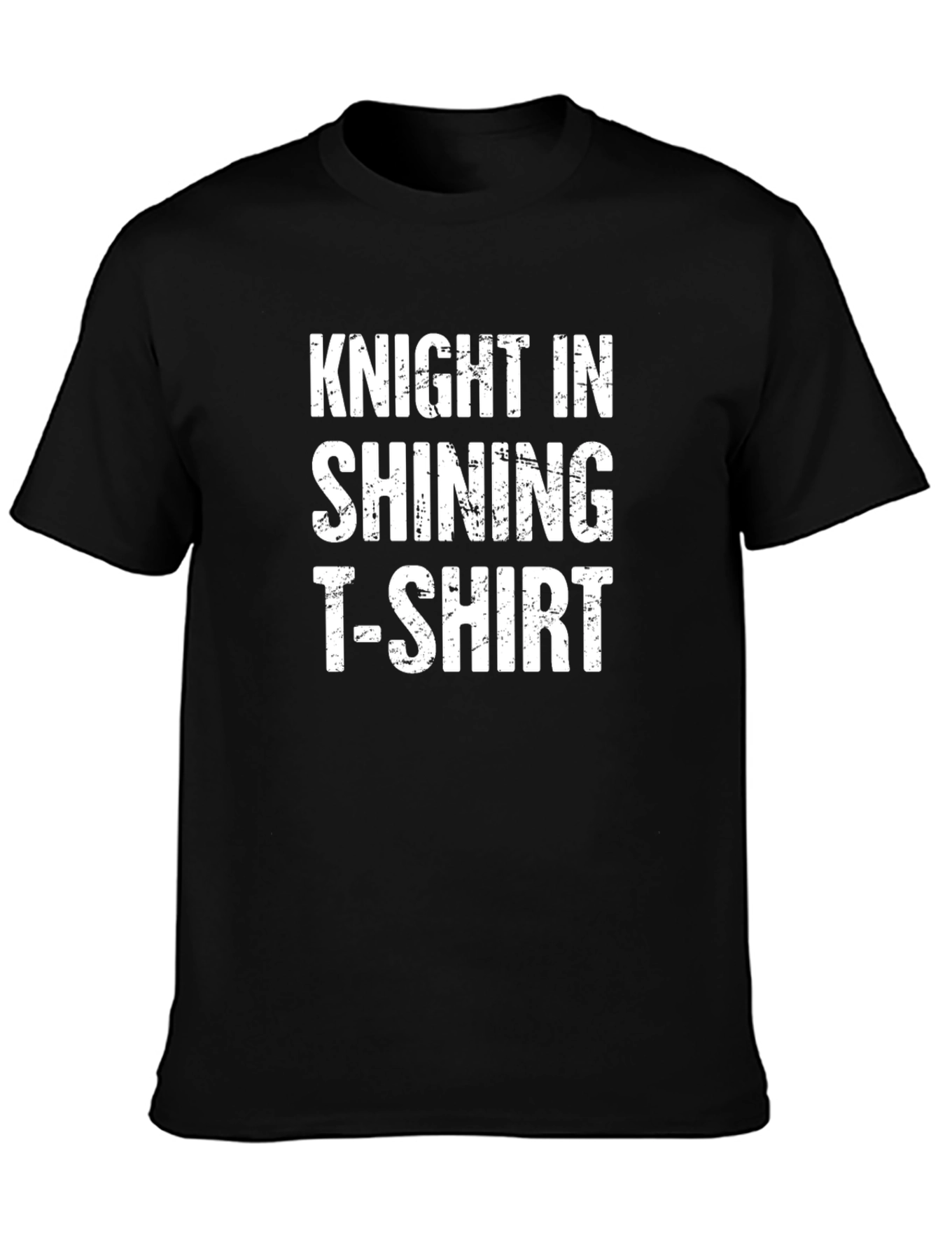 Knight in Shining T-Shirt - Humorous Graphic Tee