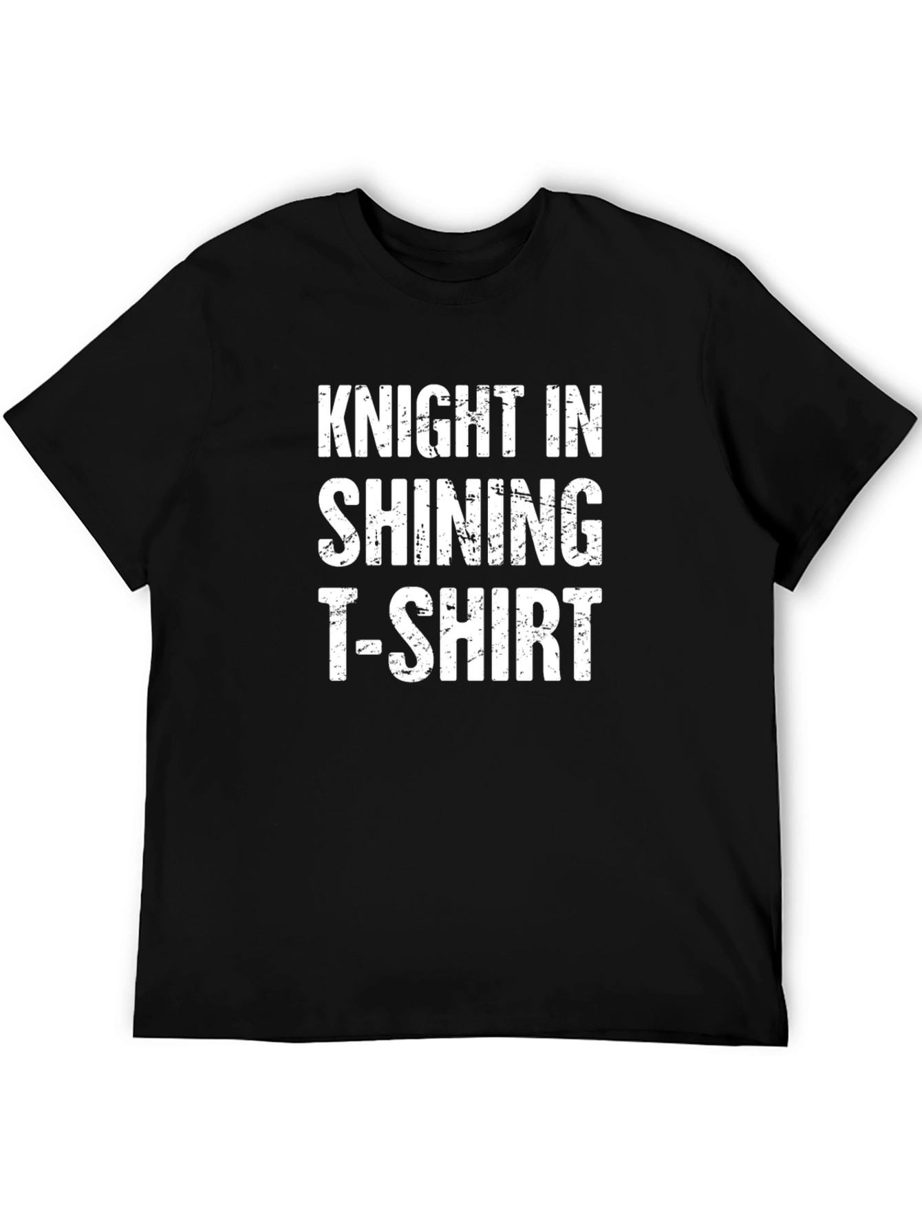 Knight in Shining T-Shirt - Humorous Graphic Tee