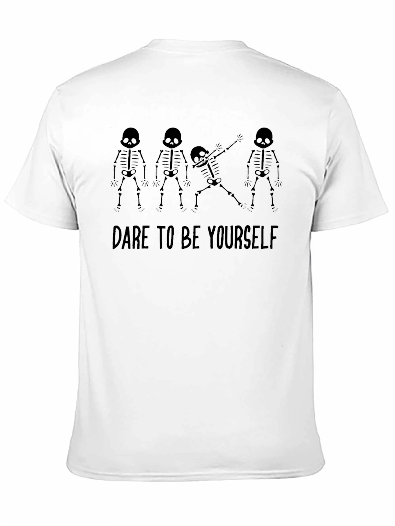 Dare To Be Yourself Skeleton Graphic Tee