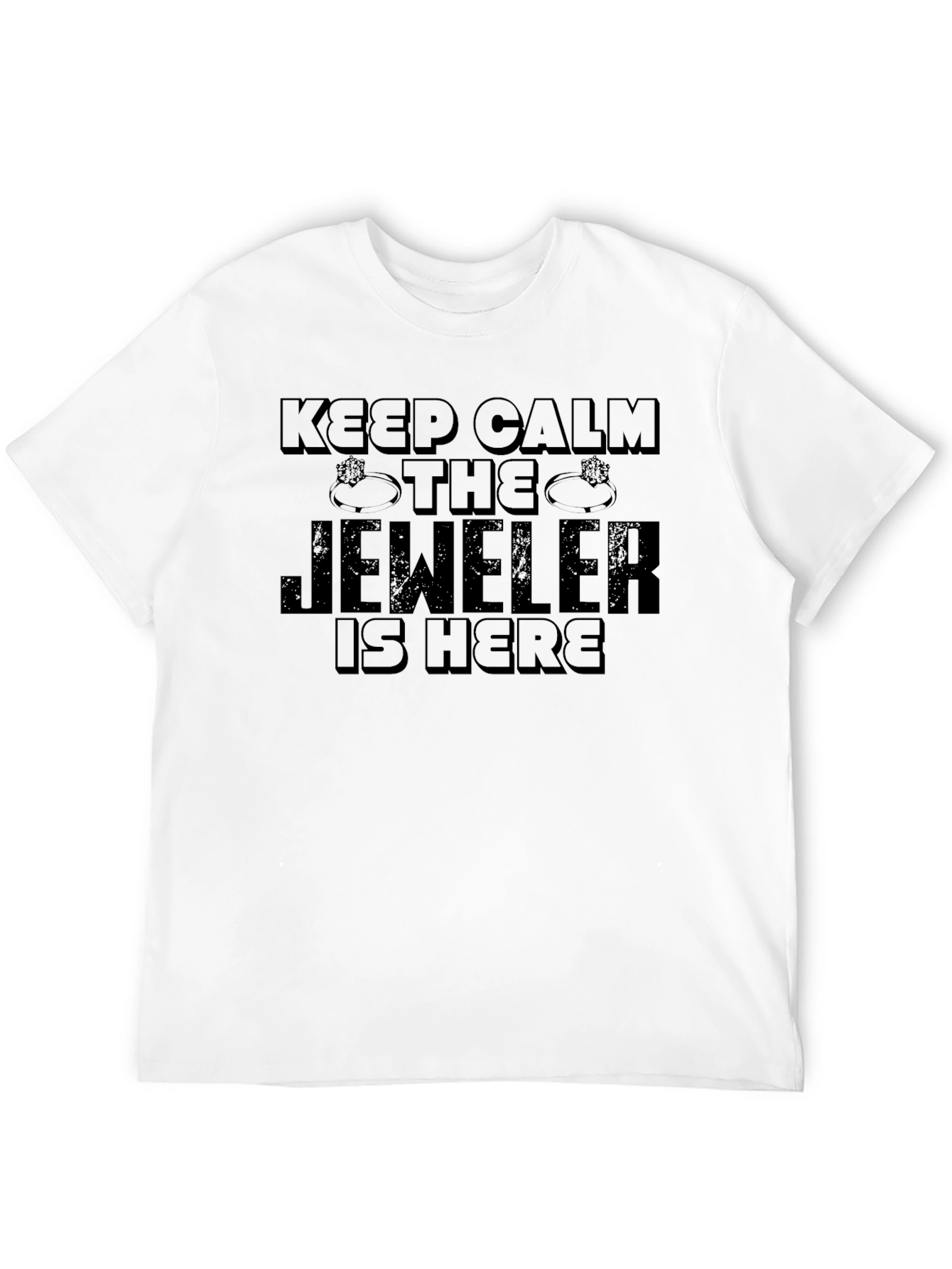Keep Calm The Jeweler Is Here Black T-Shirt